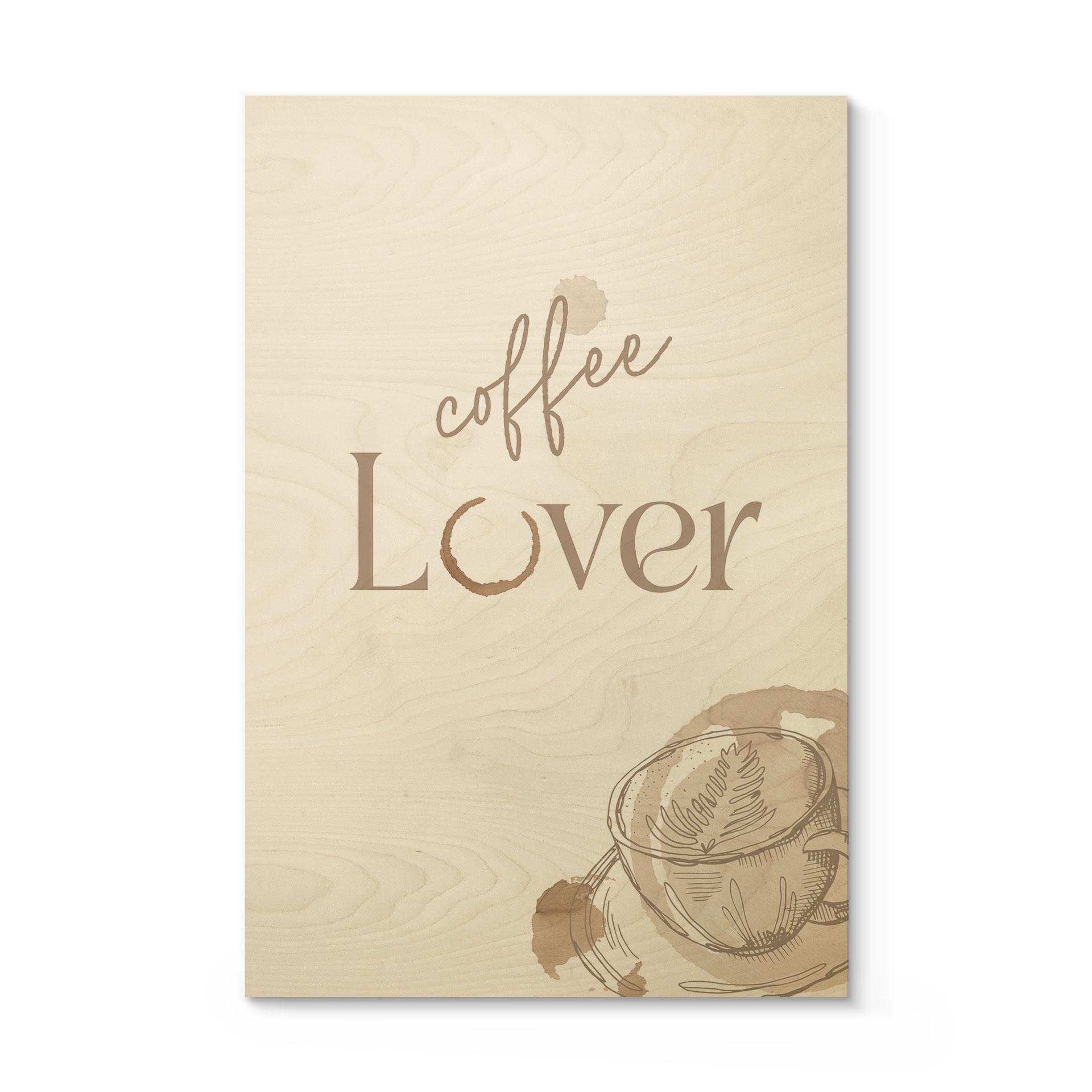Træplakat Coffee Lover
