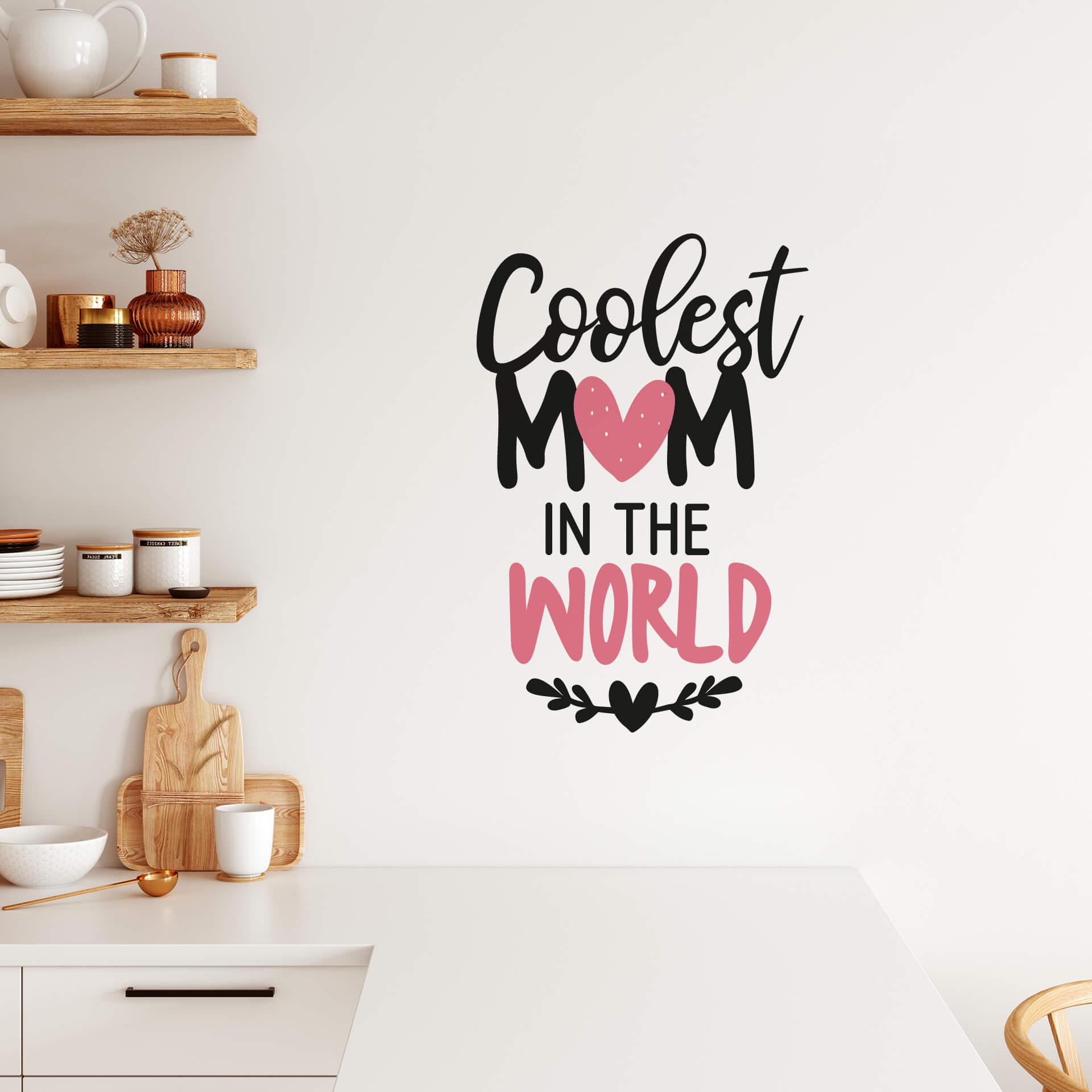 Muursticker Coolest Mom in the World