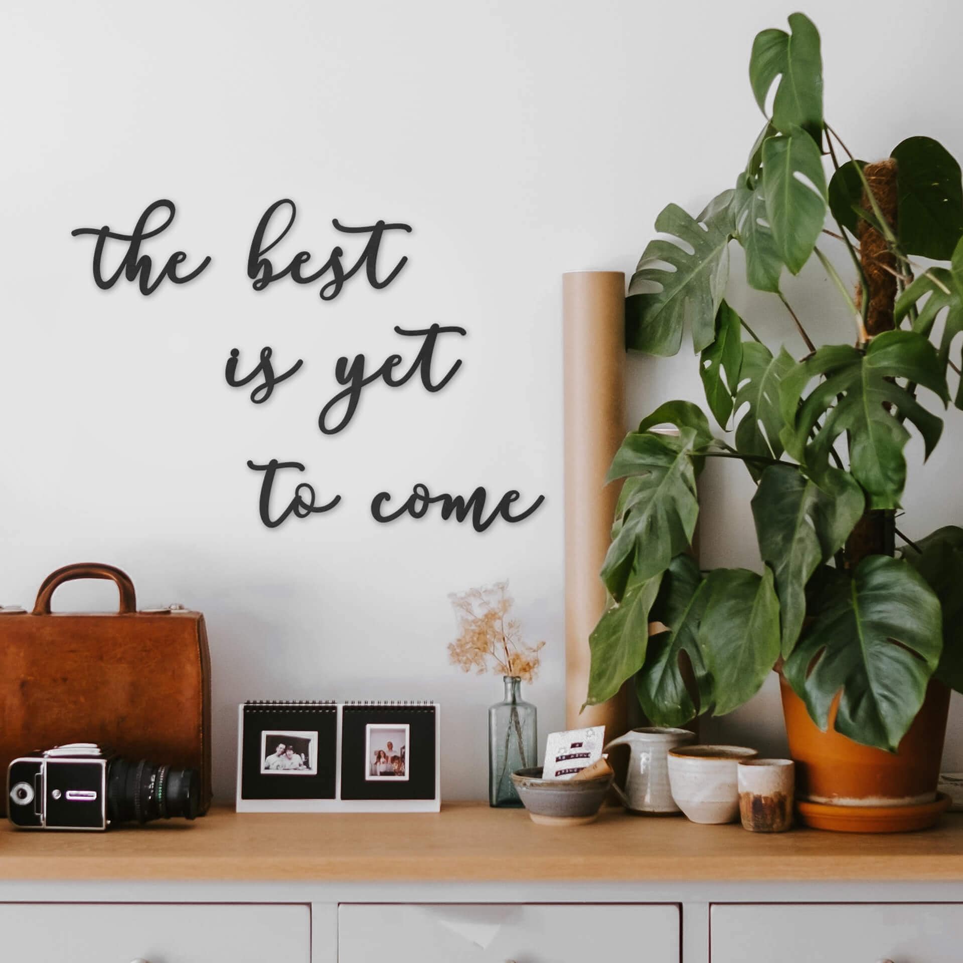 MDF - Trædekoration - The best is yet to come