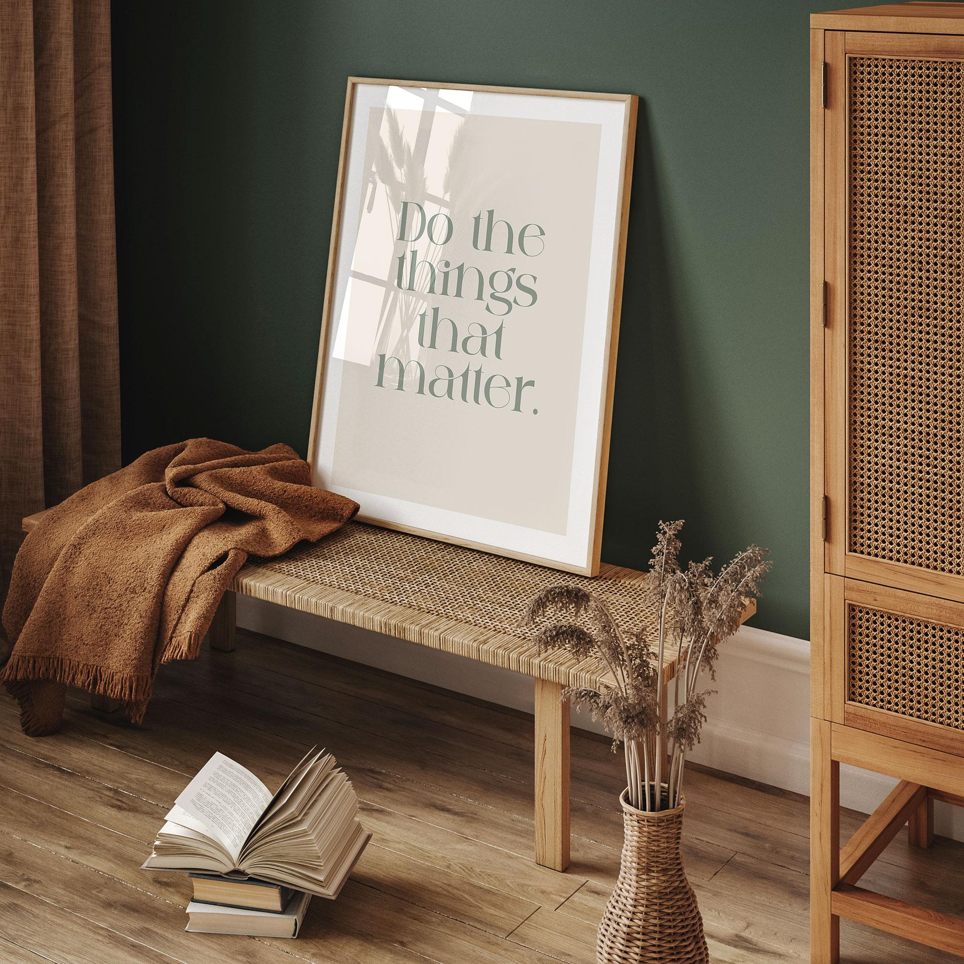 Saying Plakat gør de ting, der betyder noget - Prints by Ayleen