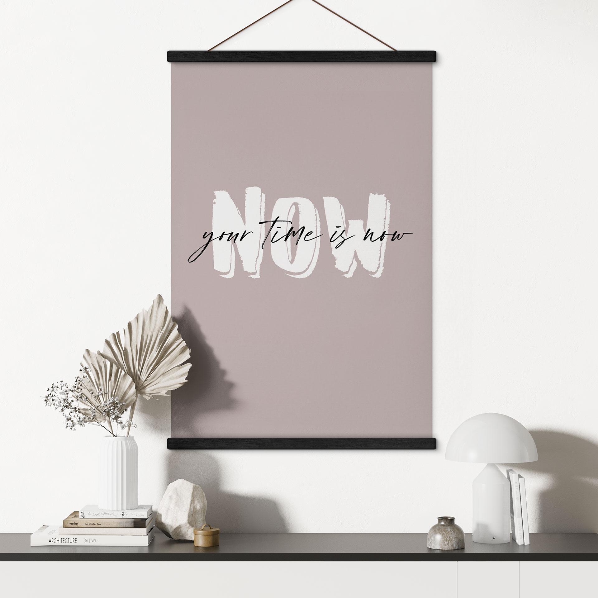 Tekstil plakat Your time is now