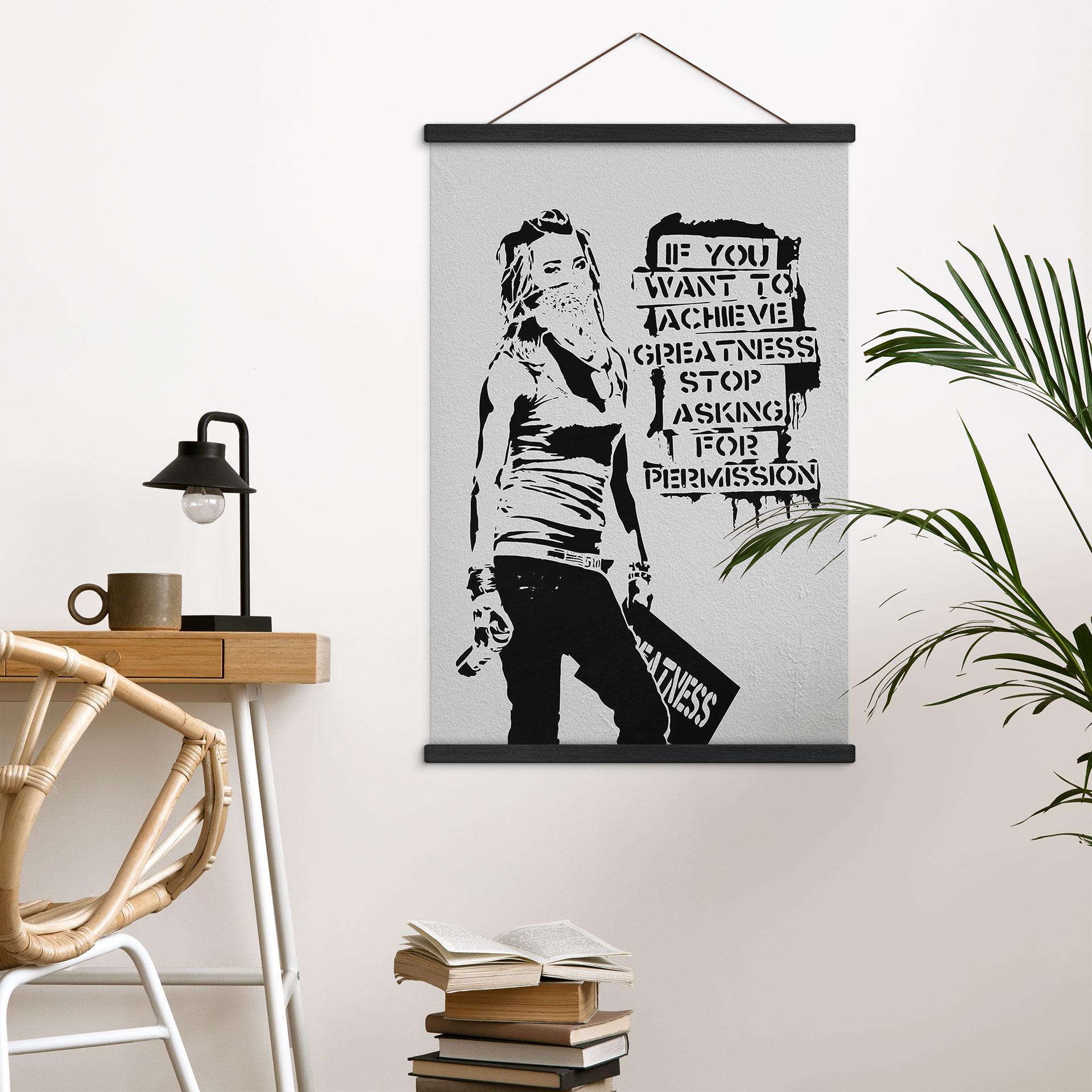Obraz tkaniny Osiągnij wielkość - Banksy