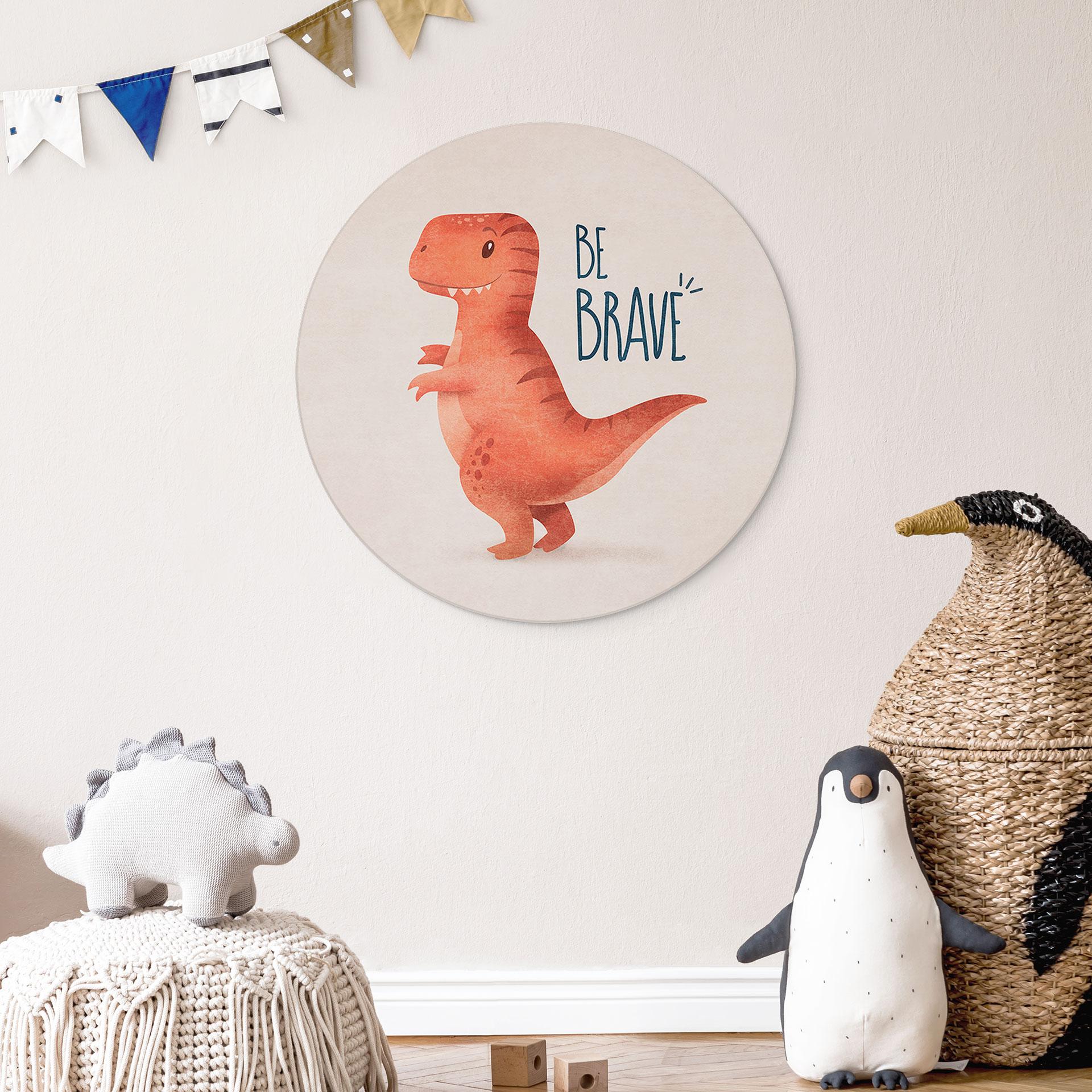 Vægcirkel Dino Be Brave - T-Rex - Tunaboylu – print på aluminium (Alu-Dibond)