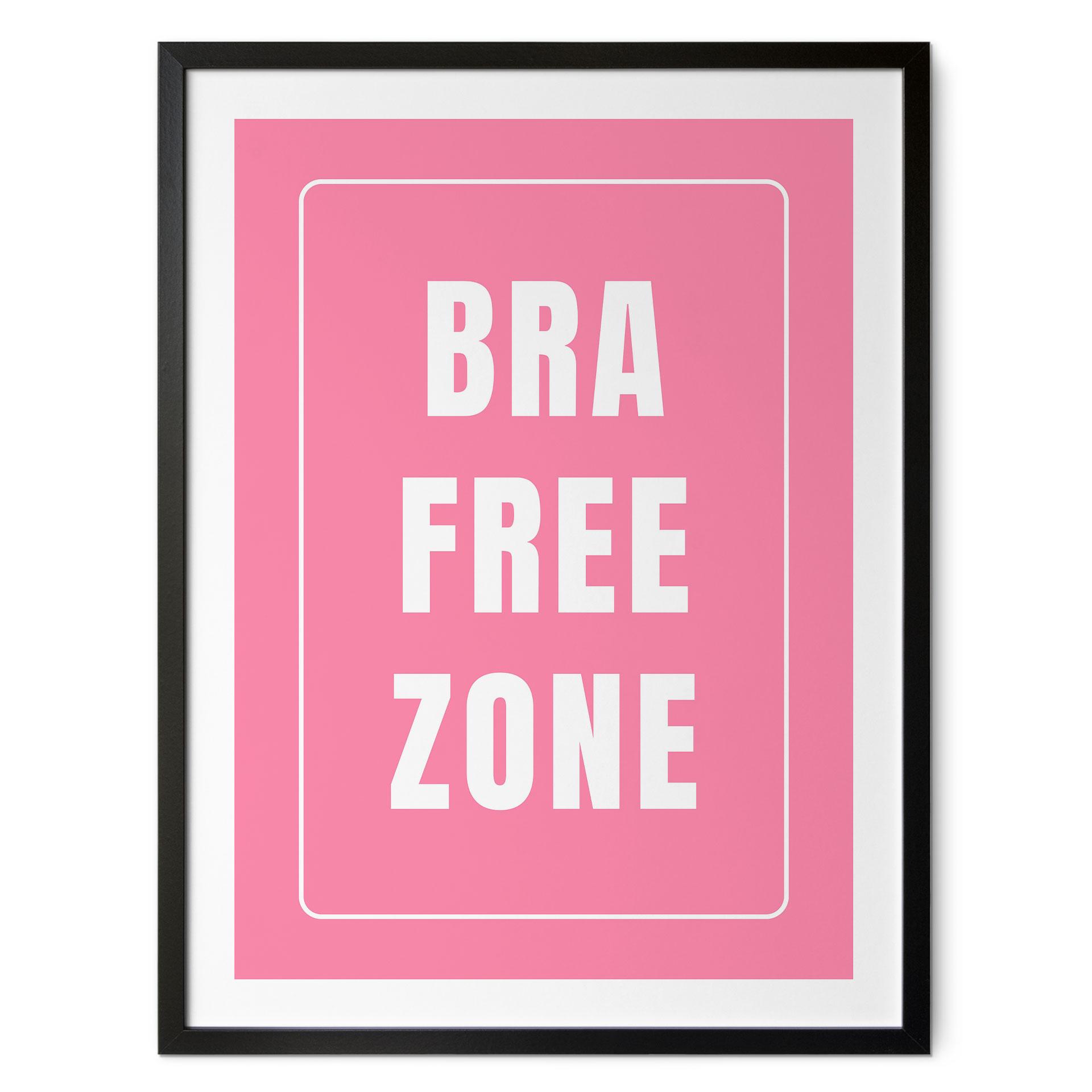At sige Plakat Bra Free Zone | Feminisme - Fritsch