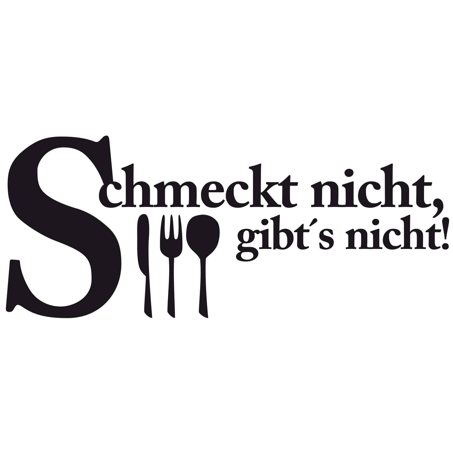 Wandtattoo Schmeckt nicht gibt's nicht 3