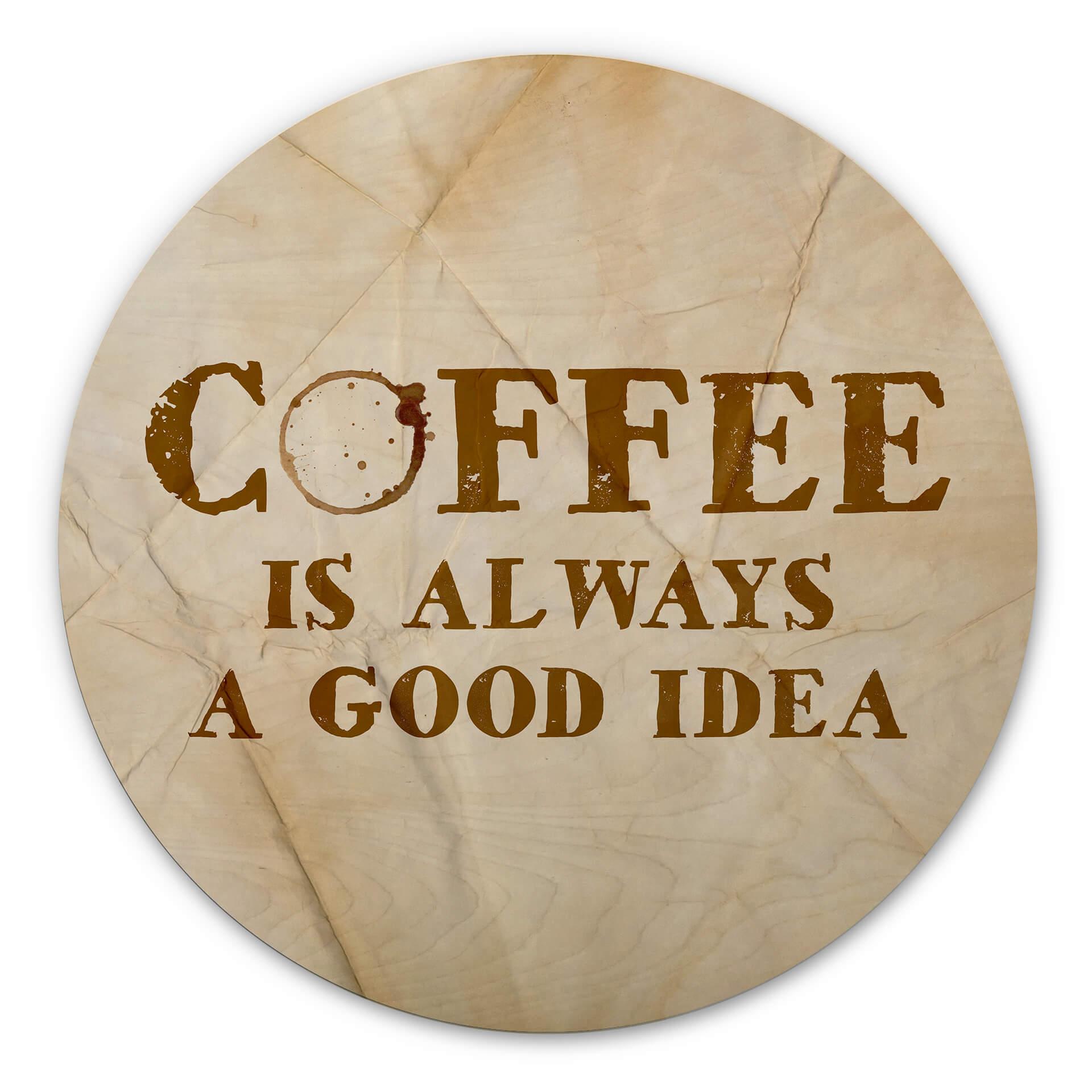 Billede af træ Kaffe er altid en god idé - Round