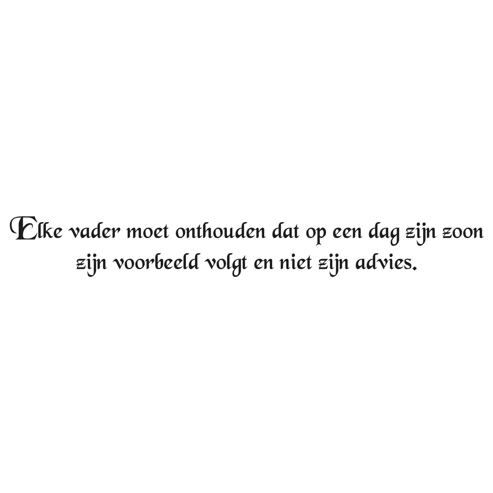 Wandtattoo Elke vader moet onthouden...