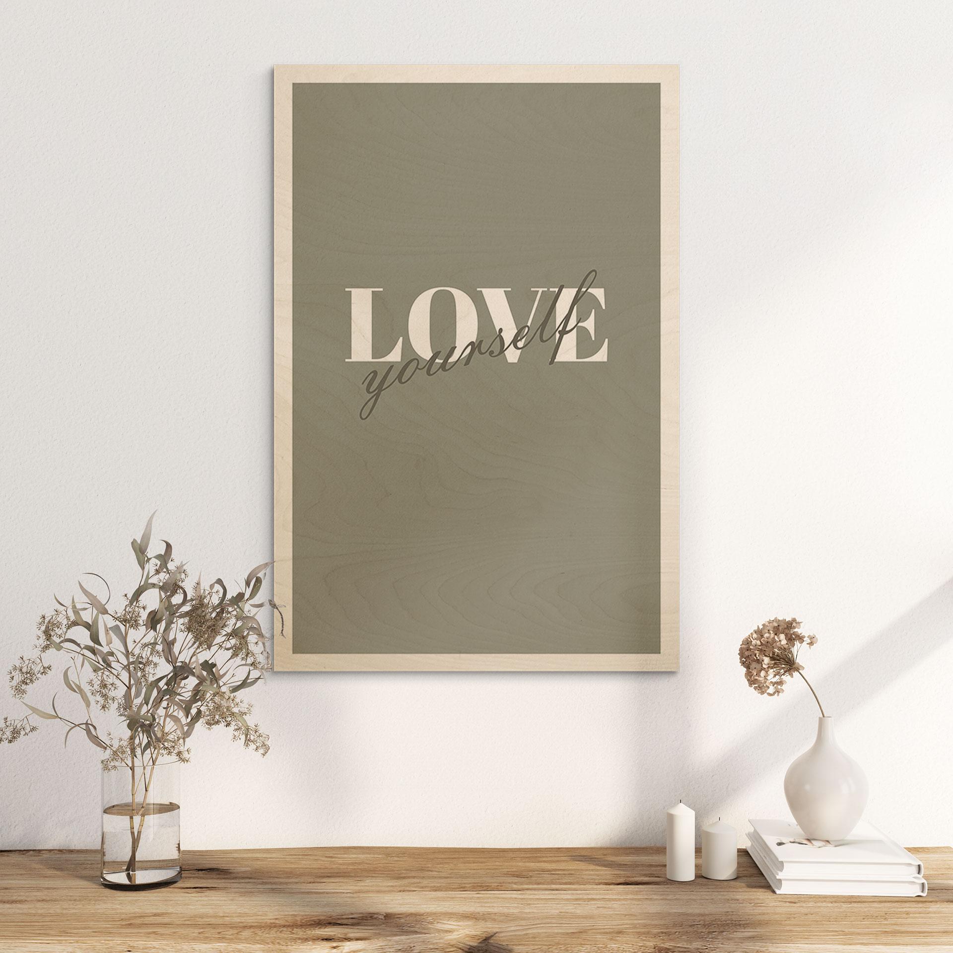 Træplakat Love yourself