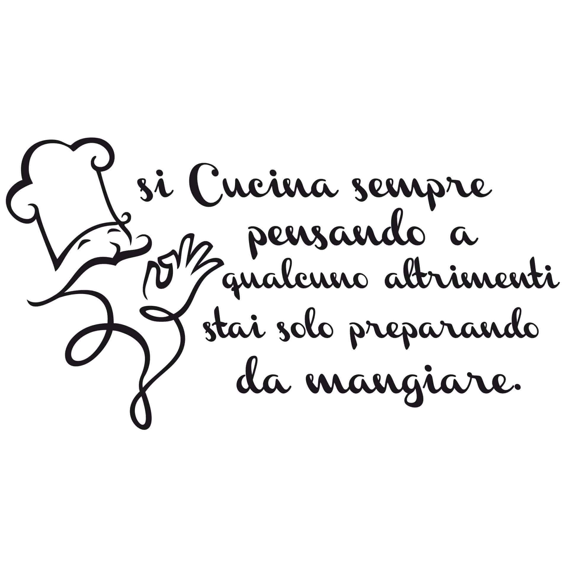 Adesivo murale Si Cucina sempre...