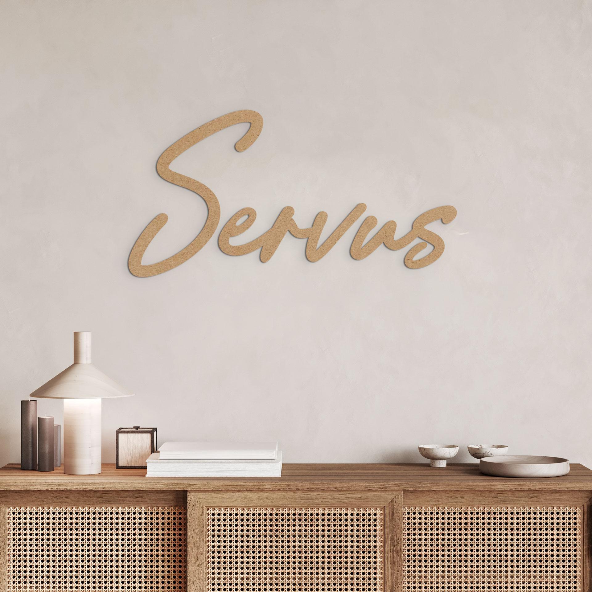 3D Wand Schriftzug Servus - MDF Natur
