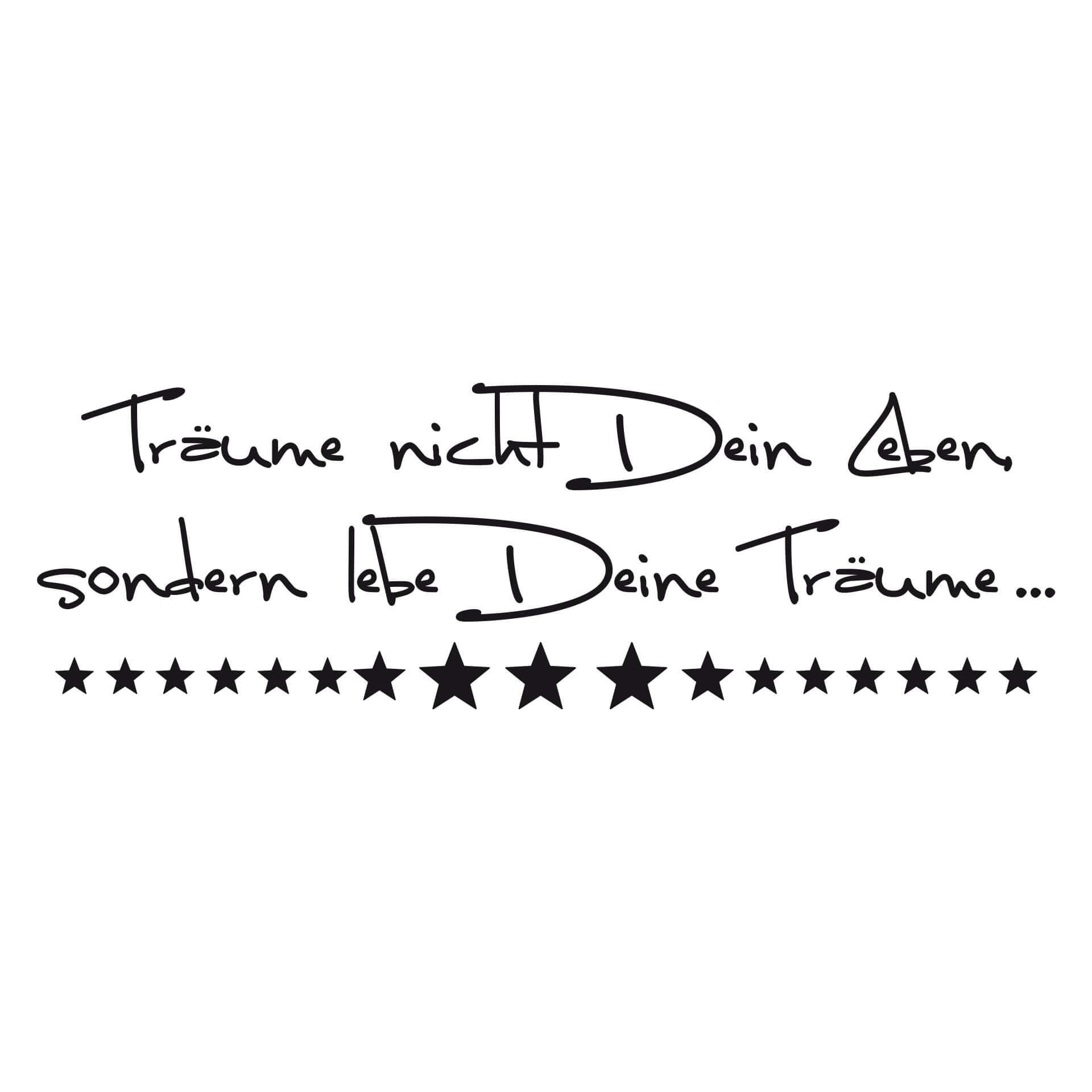 Wandtattoo Träume nicht dein Leben... 6