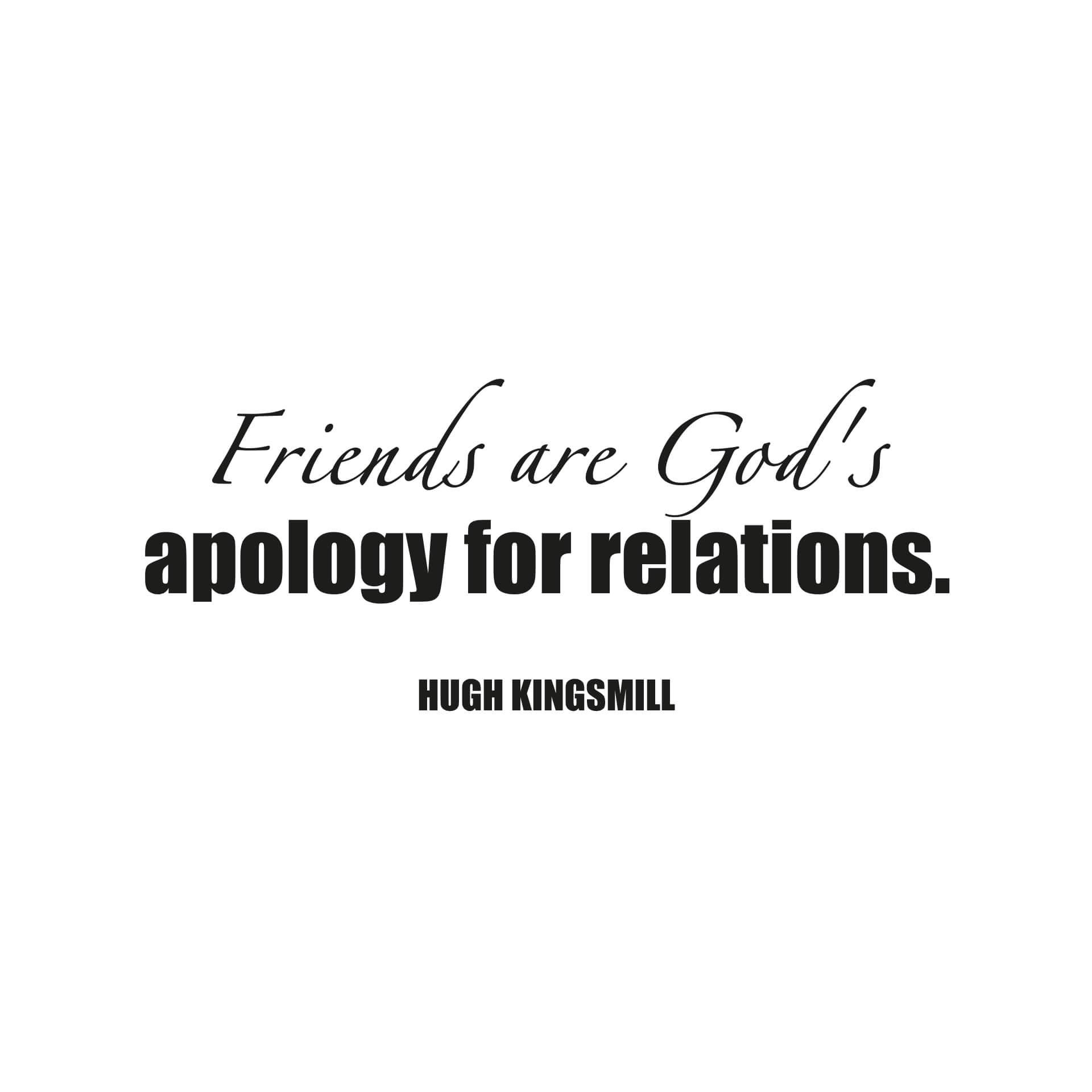 Adesivo murale - Friends are God's apology...