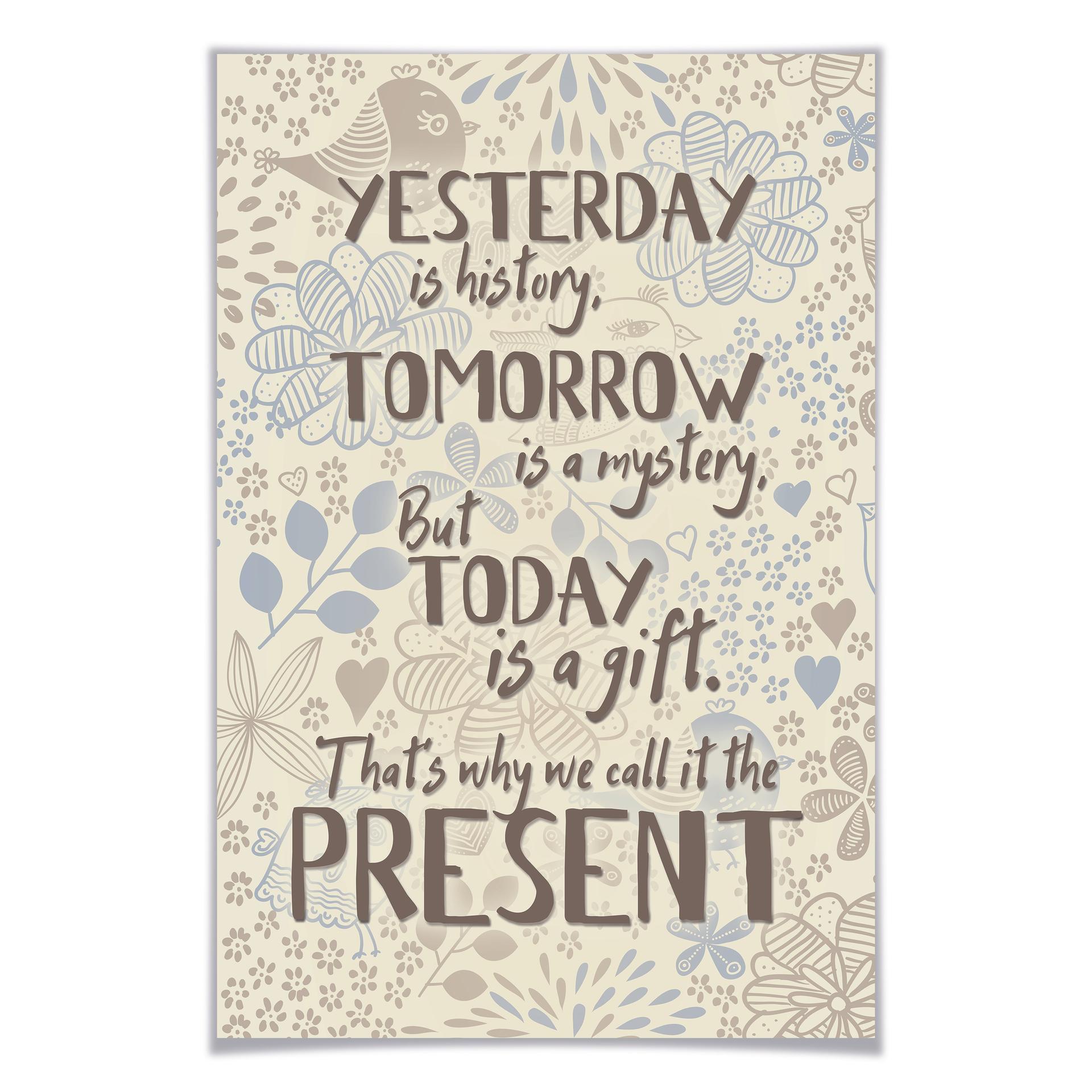 Poster - Yesterday is history