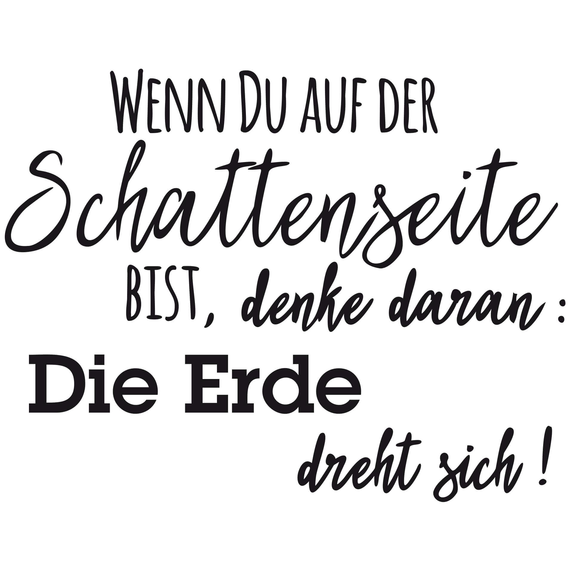 Wandtattoo Wenn Du auf der Schattenseite bist...