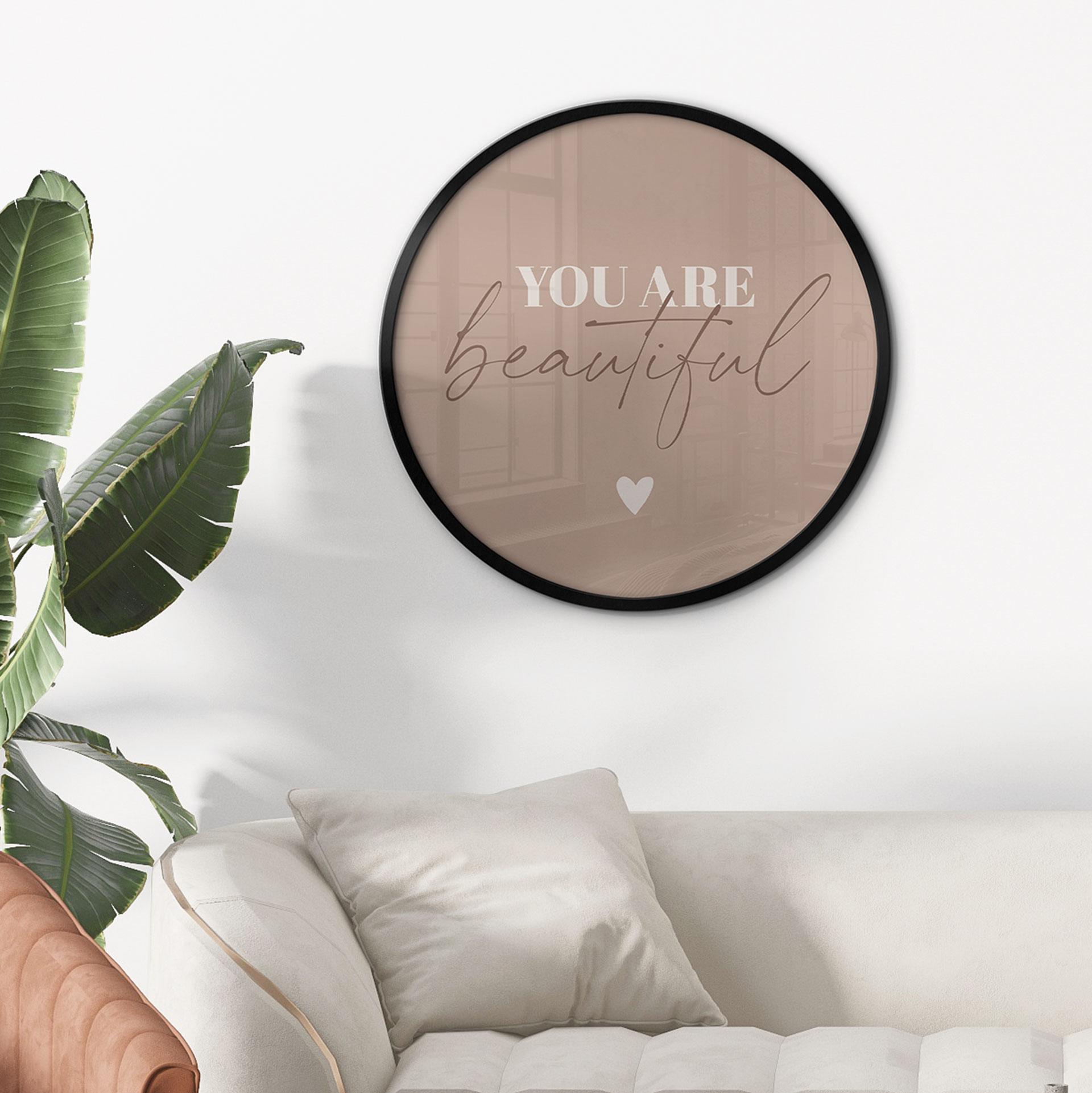 Poster You are beautiful - Rund