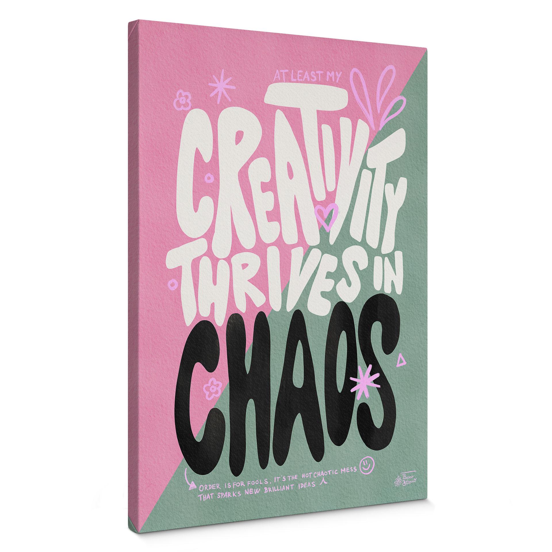 Lærredsprint - Creativity thrives in Chaos - Bloom
