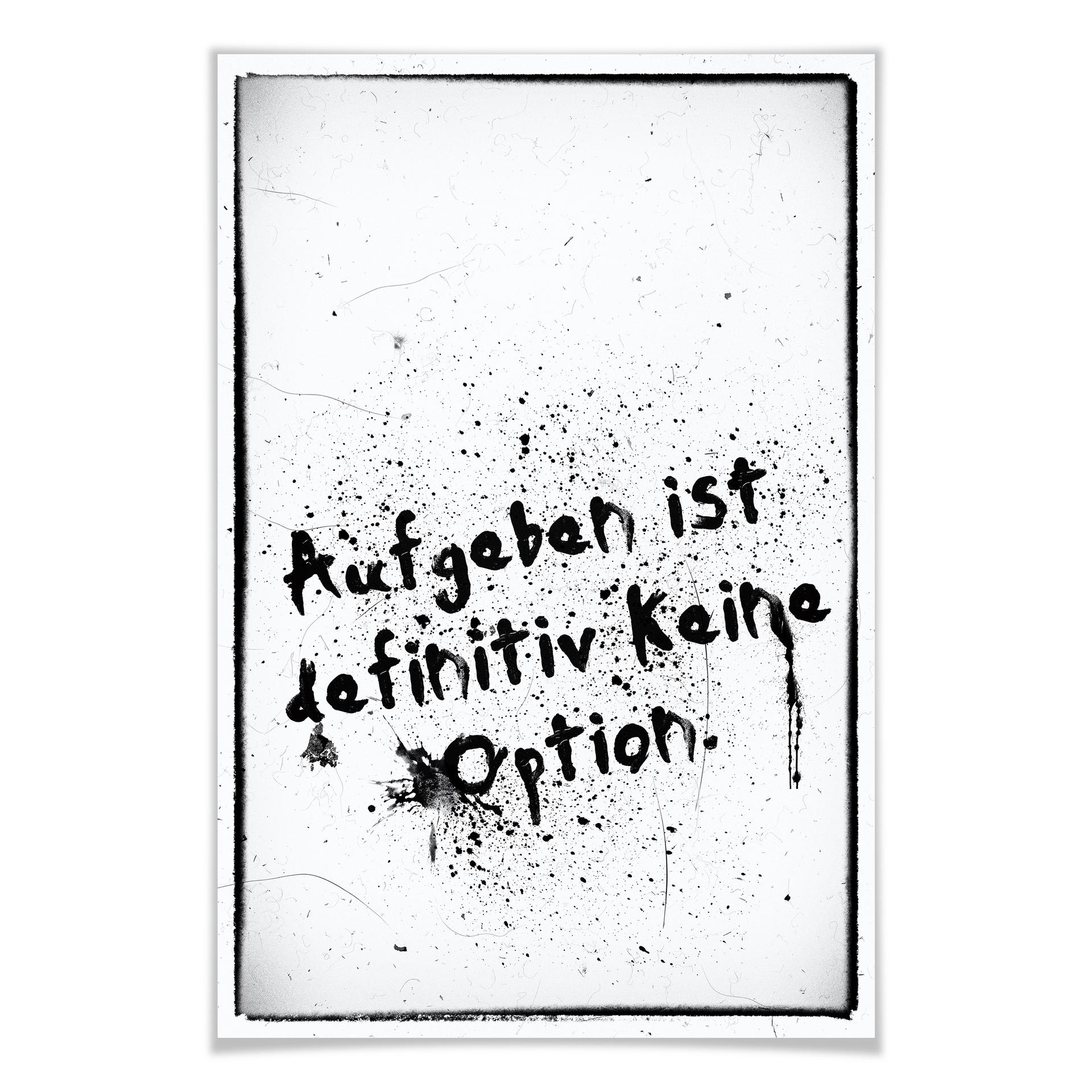 Poster Aufgeben ist definitiv keine Option