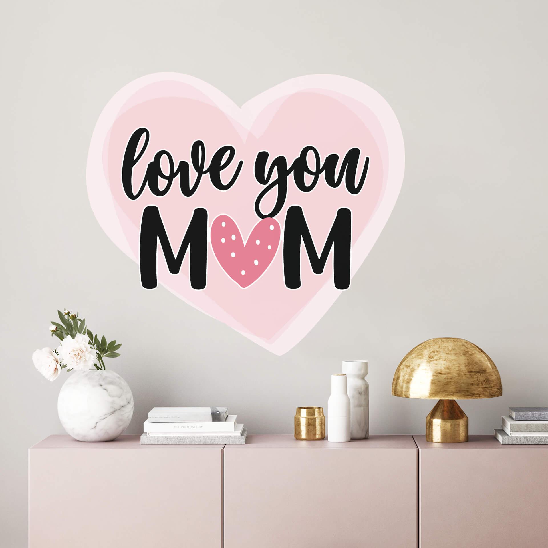 Muursticker Love you Mom