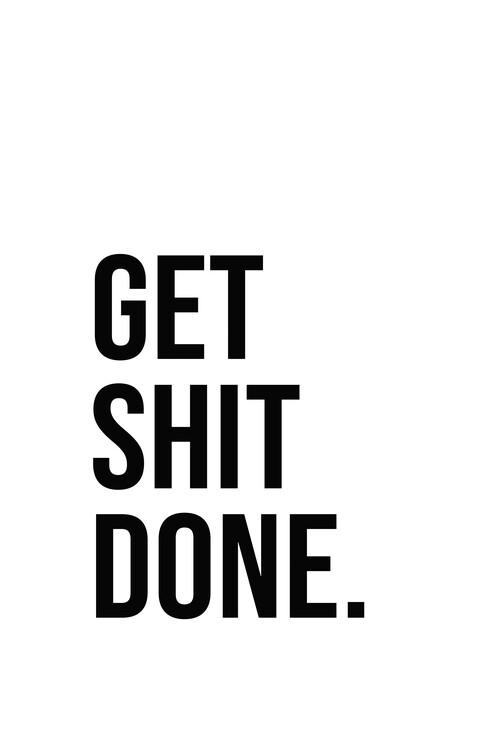 Plakat Finlay & Noa - Get shit done, plakat (40 x 60 cm)