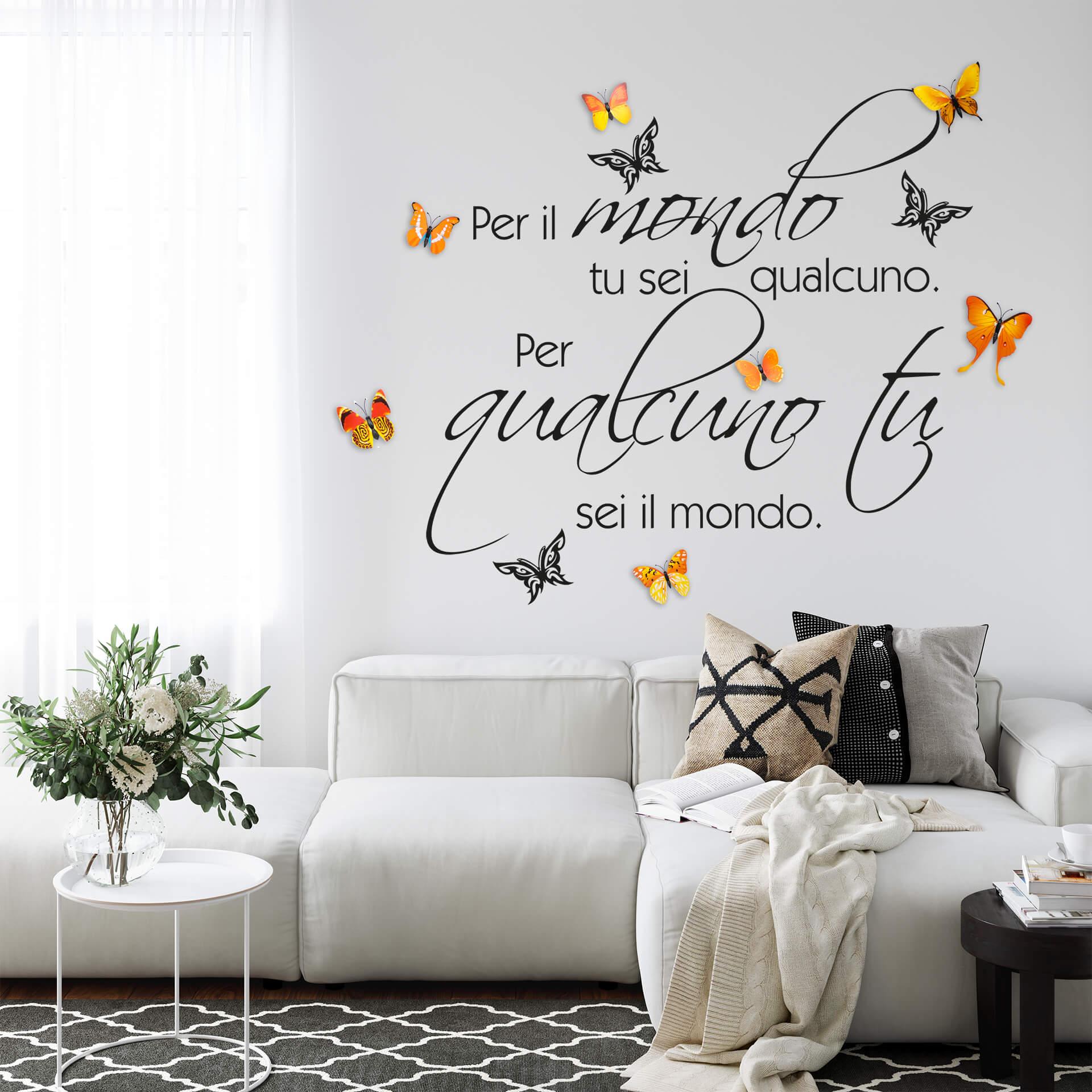 Adesivo murale Per il mondo tu sei qualcuno