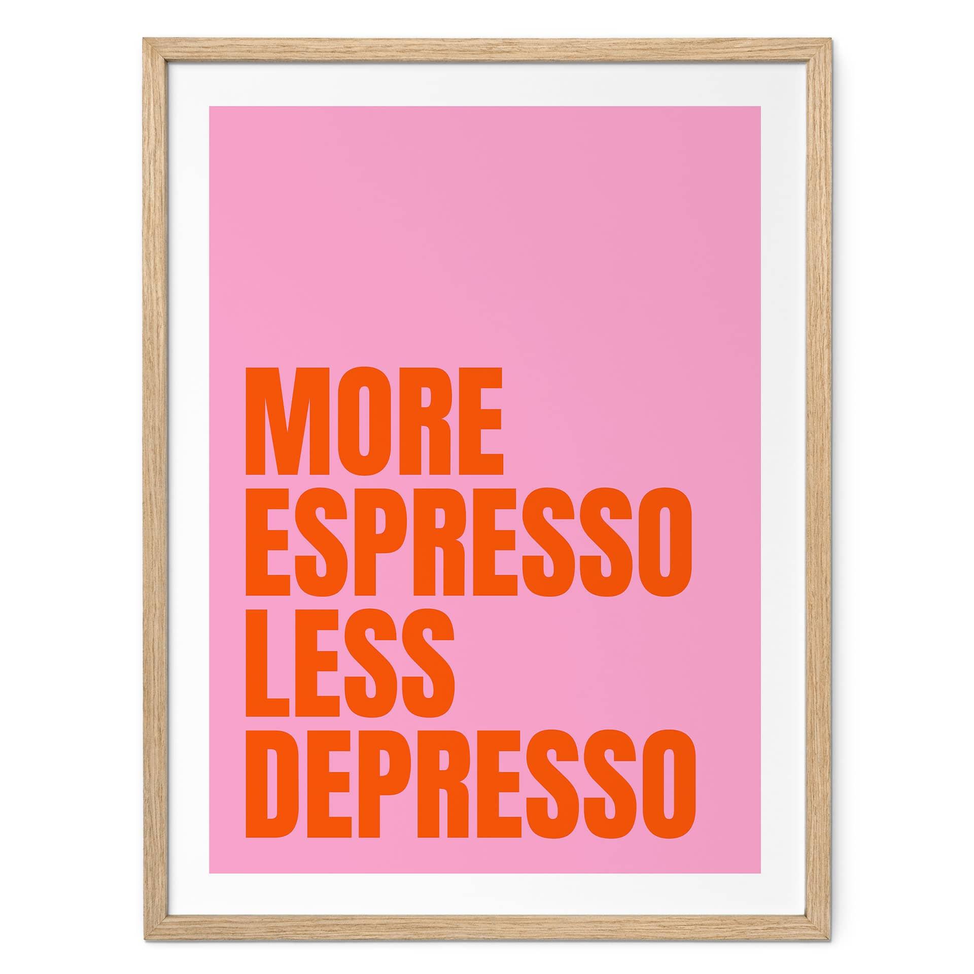 At sige plakat Mere espresso mindre depresso - Fritsch