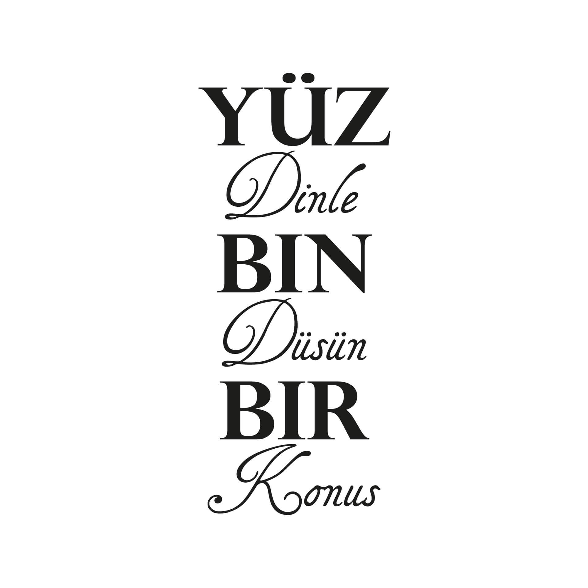 Wandtattoo Yüz dinle Bin düsün Bir konus