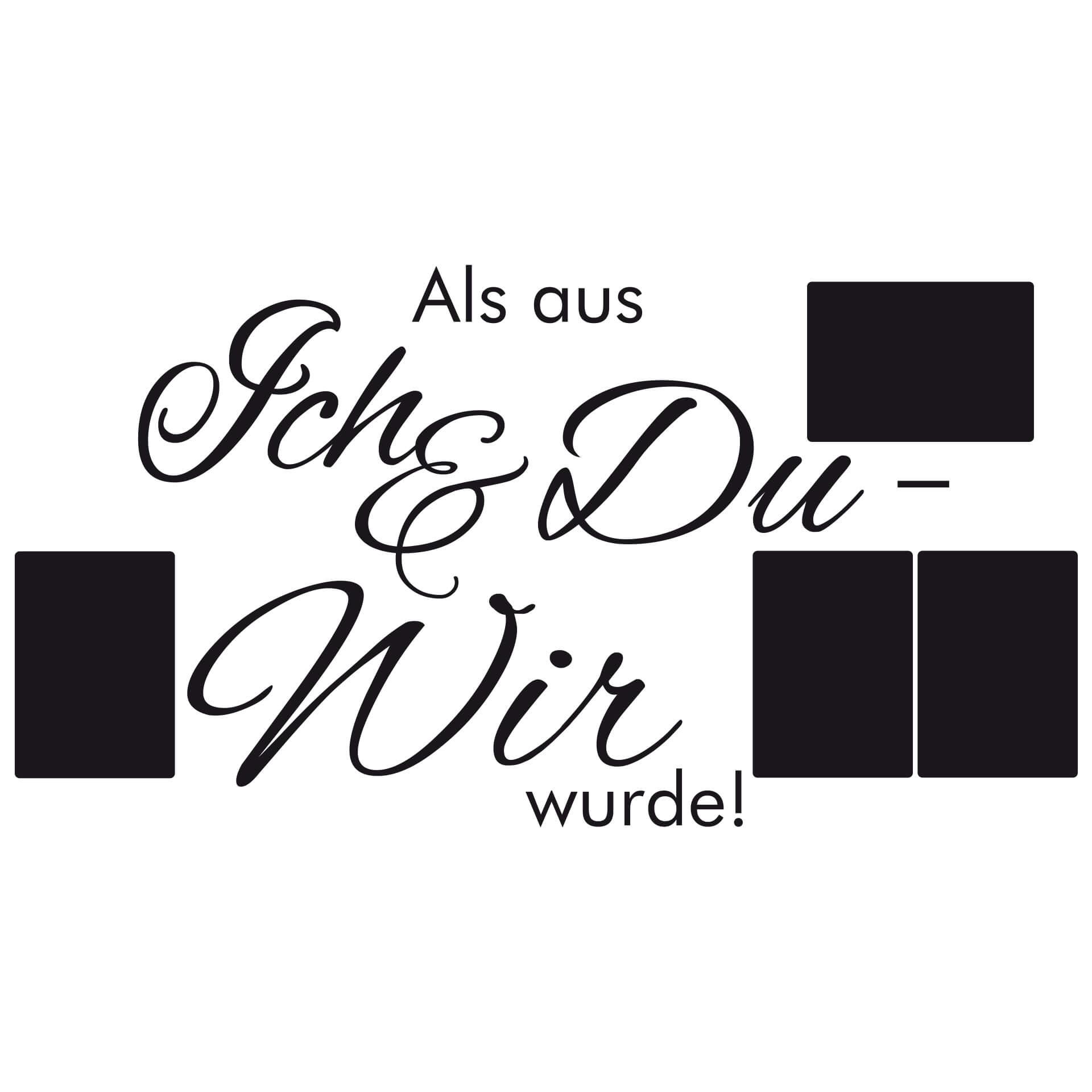 Wandtattoo Als aus ich und du… mit Platz für Fotos
