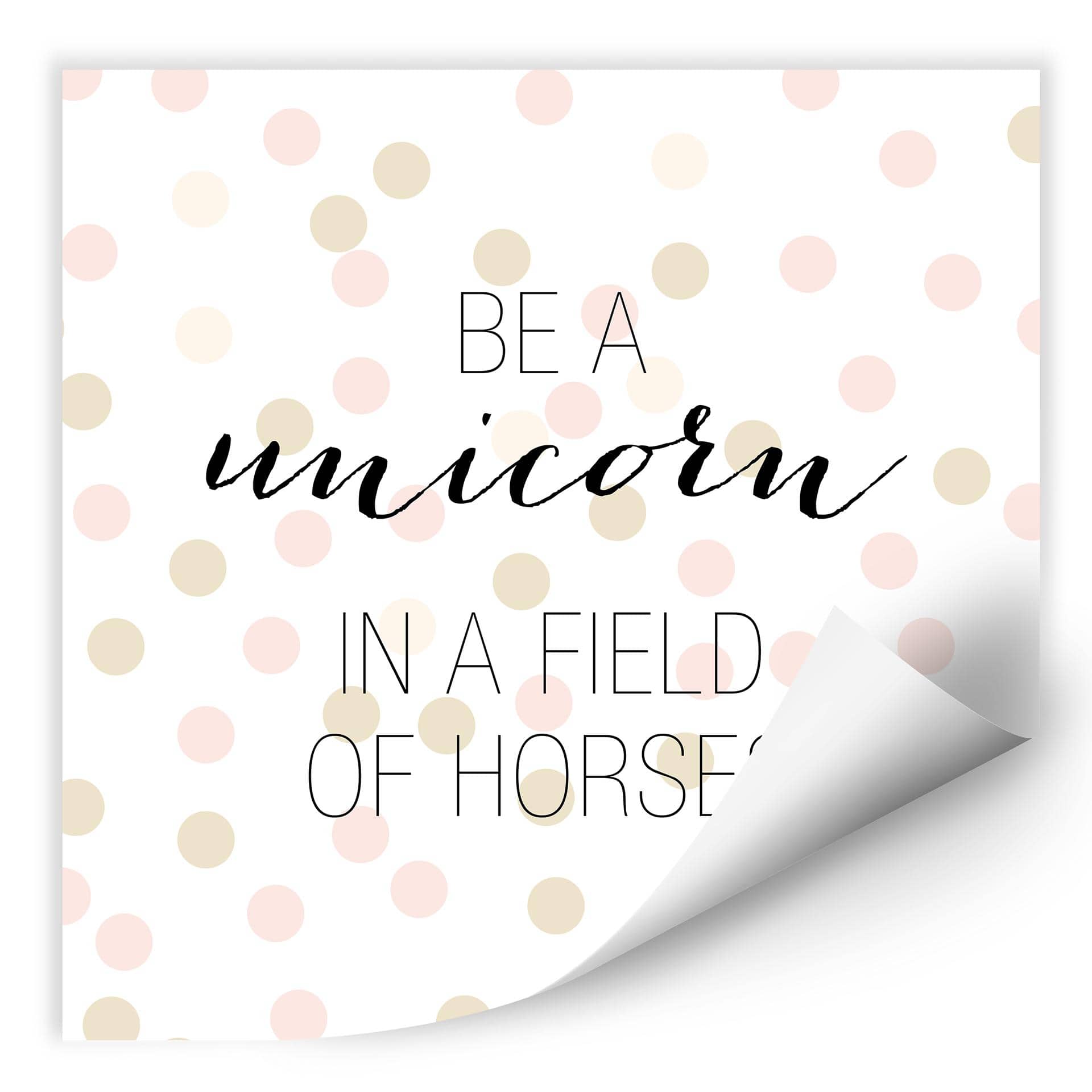 Zelfklevende Poster - Confetti & Cream - be a Unicorn…