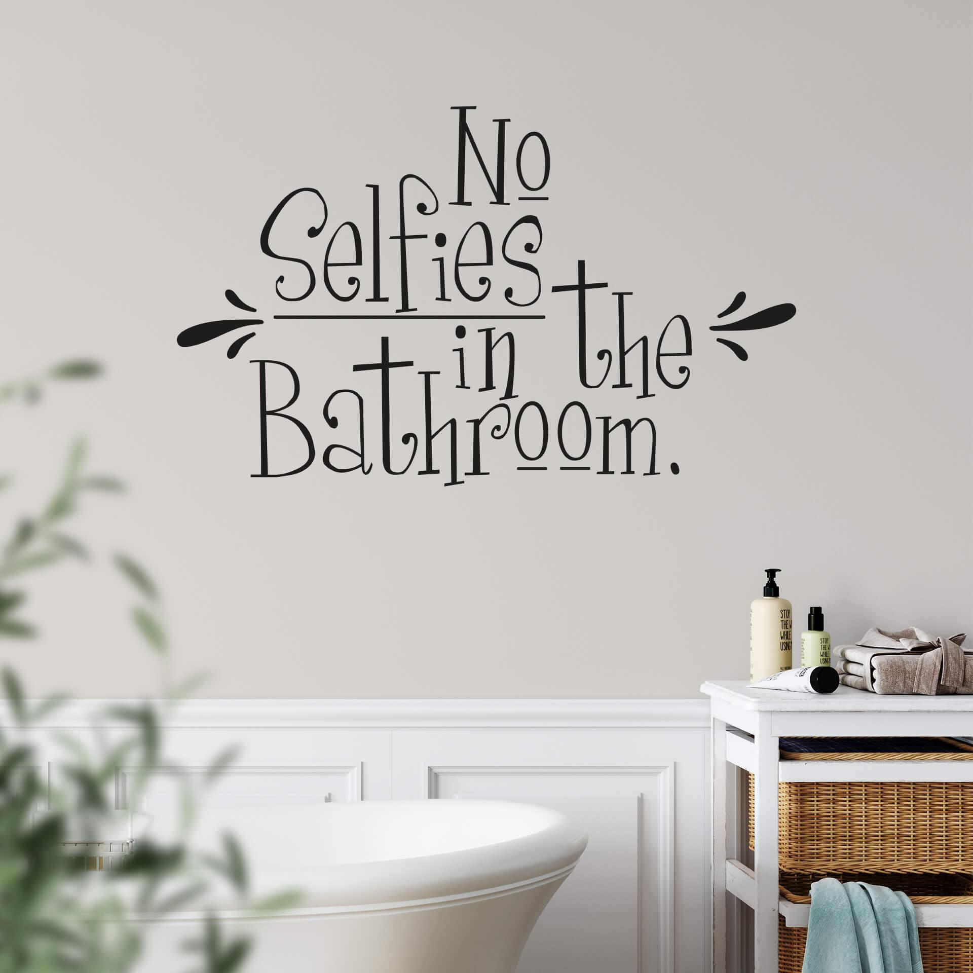 Wandtattoo No Selfies in the Bathroom