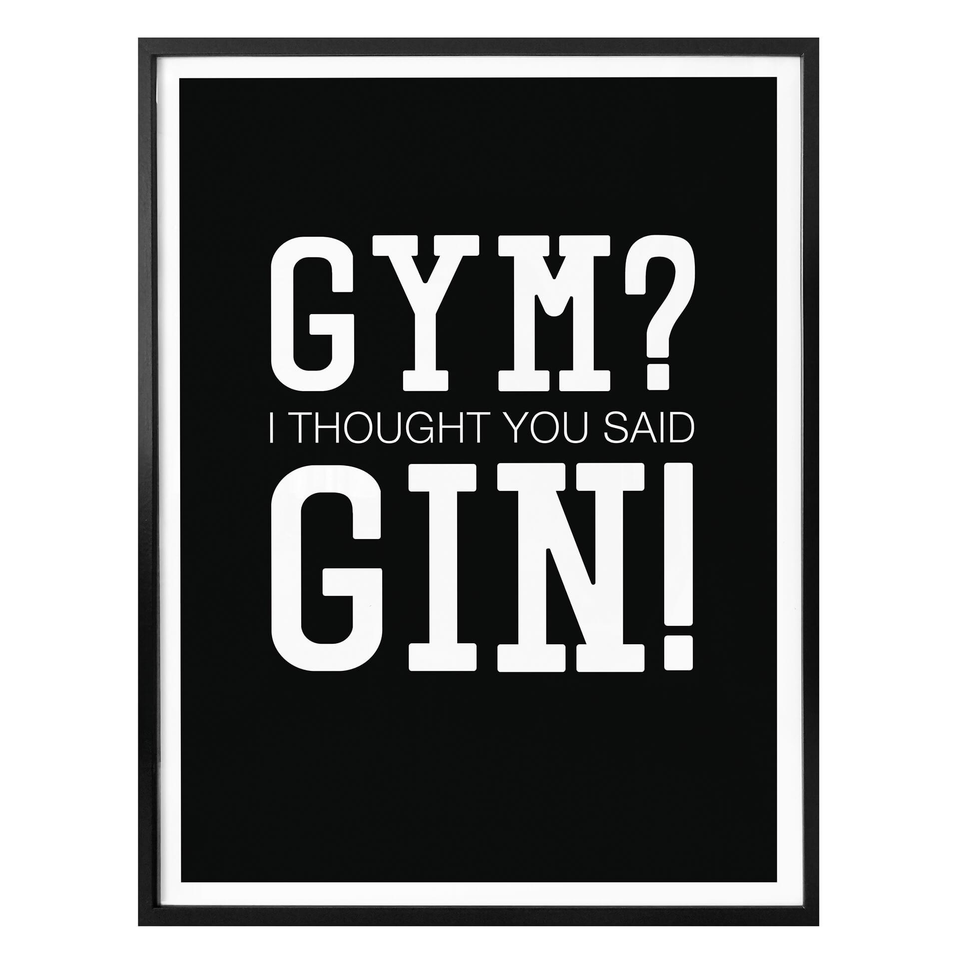 Plakat - Gym? I thought you said Gin!