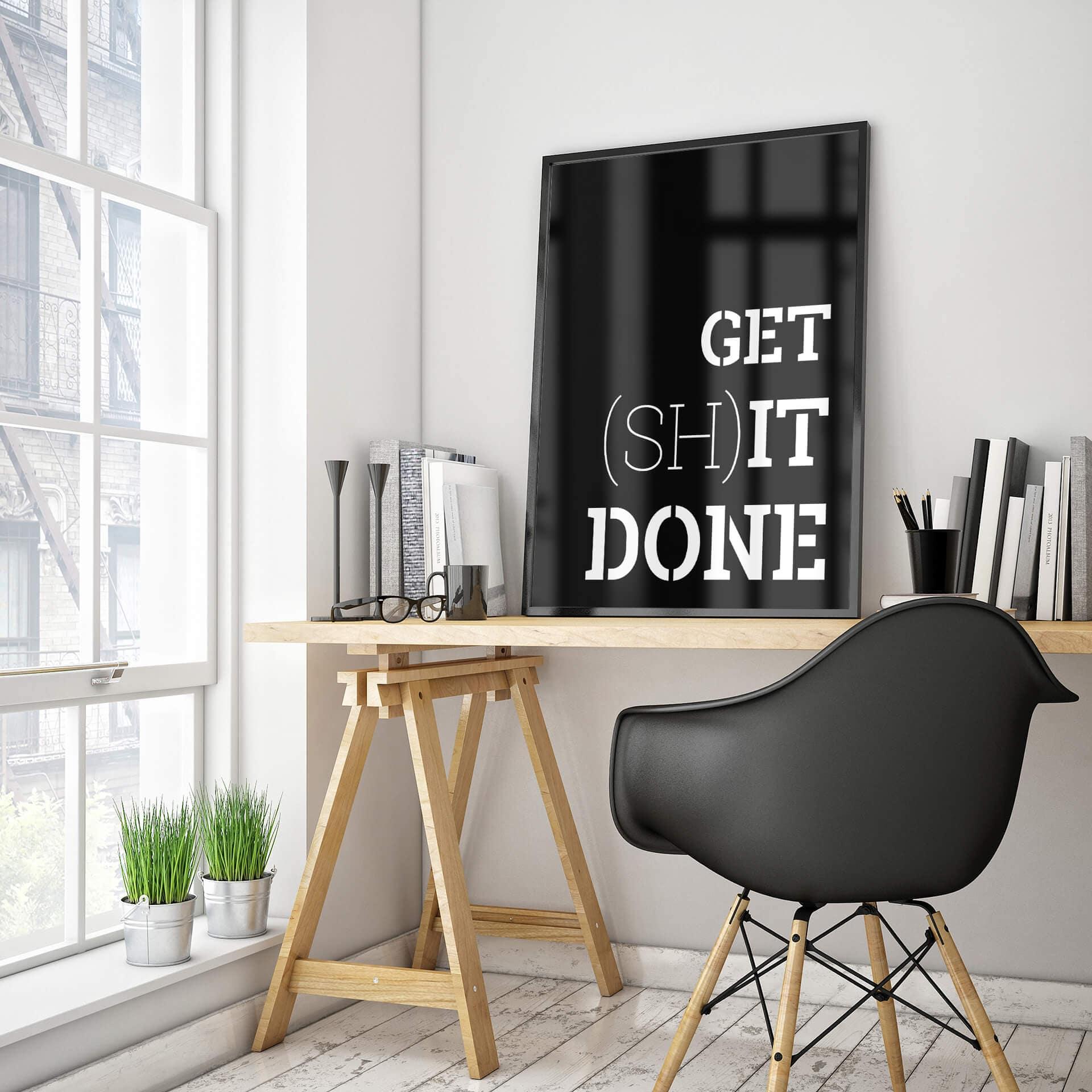 Poster - Get shit done