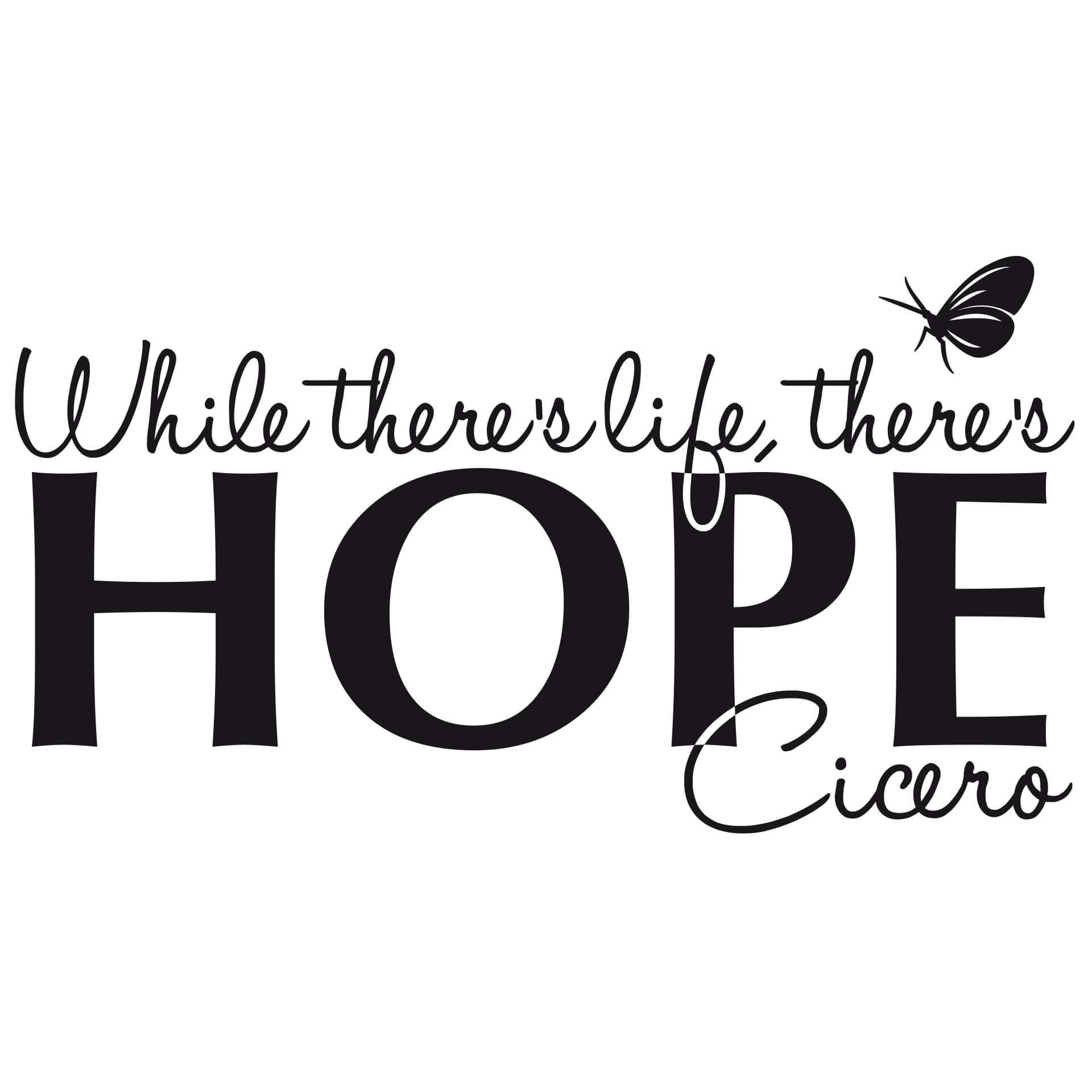 Adesivo murale - While there is life there is hope