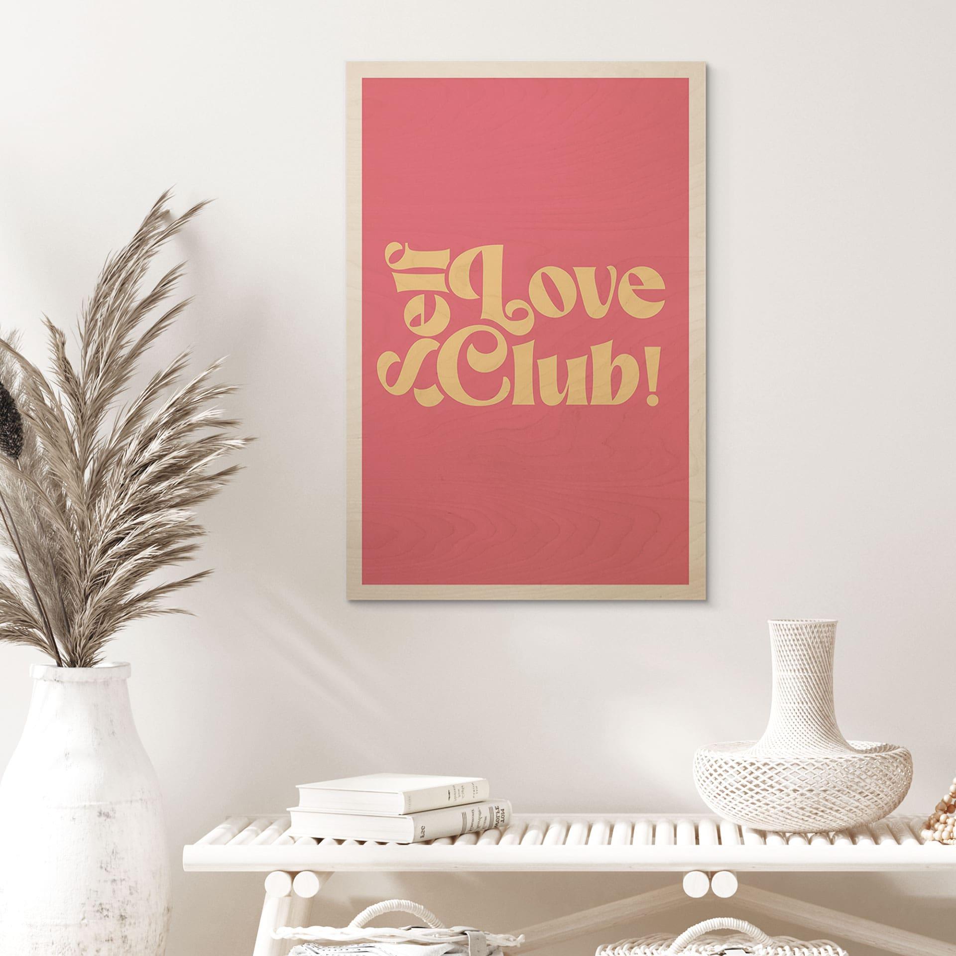 Self Love Club Pink billede af træ - Prints by Ayleen