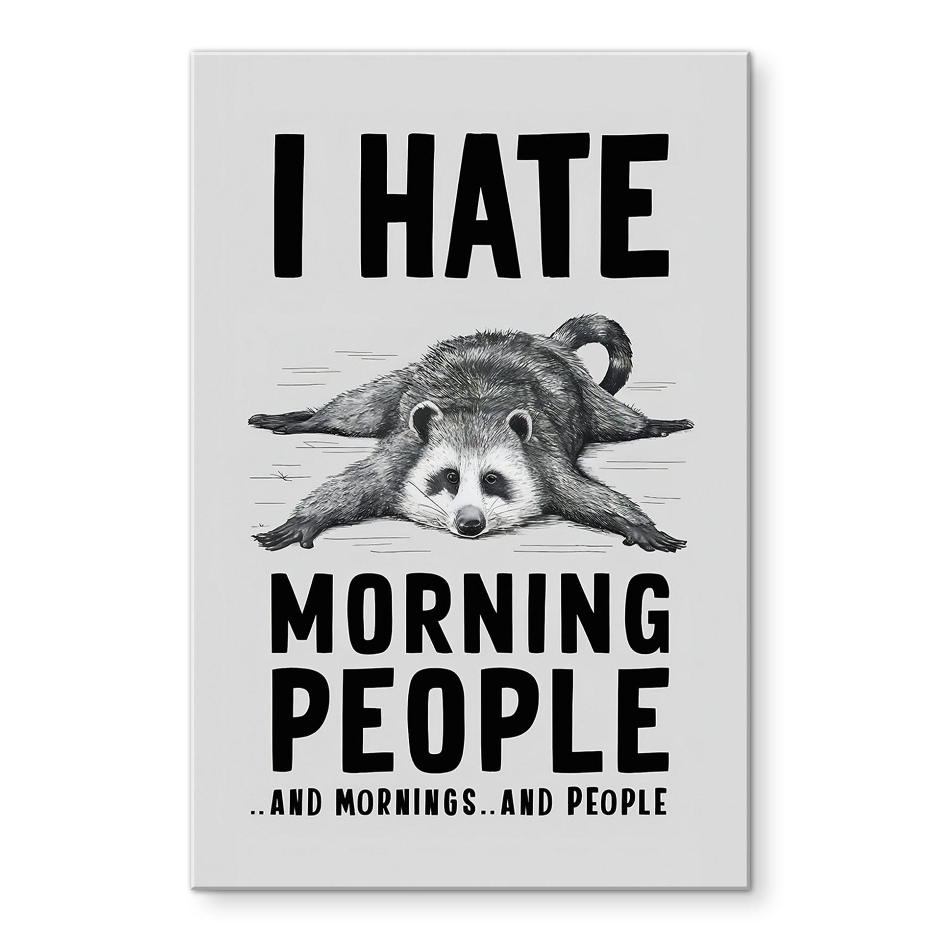 Akrylbillede I hate morning people - Magnusson