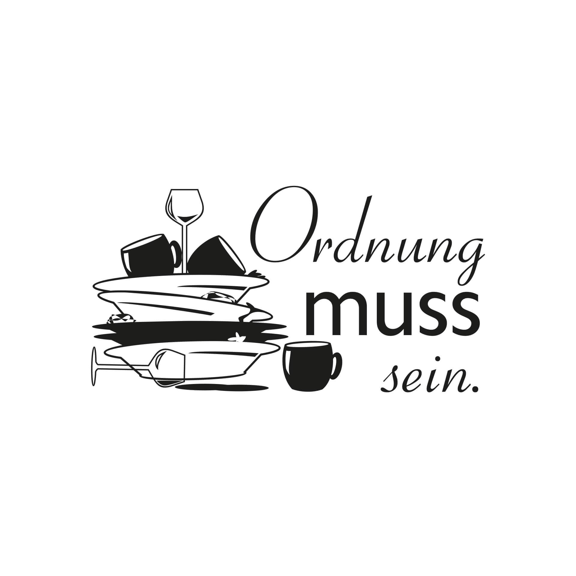 Wandtattoo Ordnung muss sein.