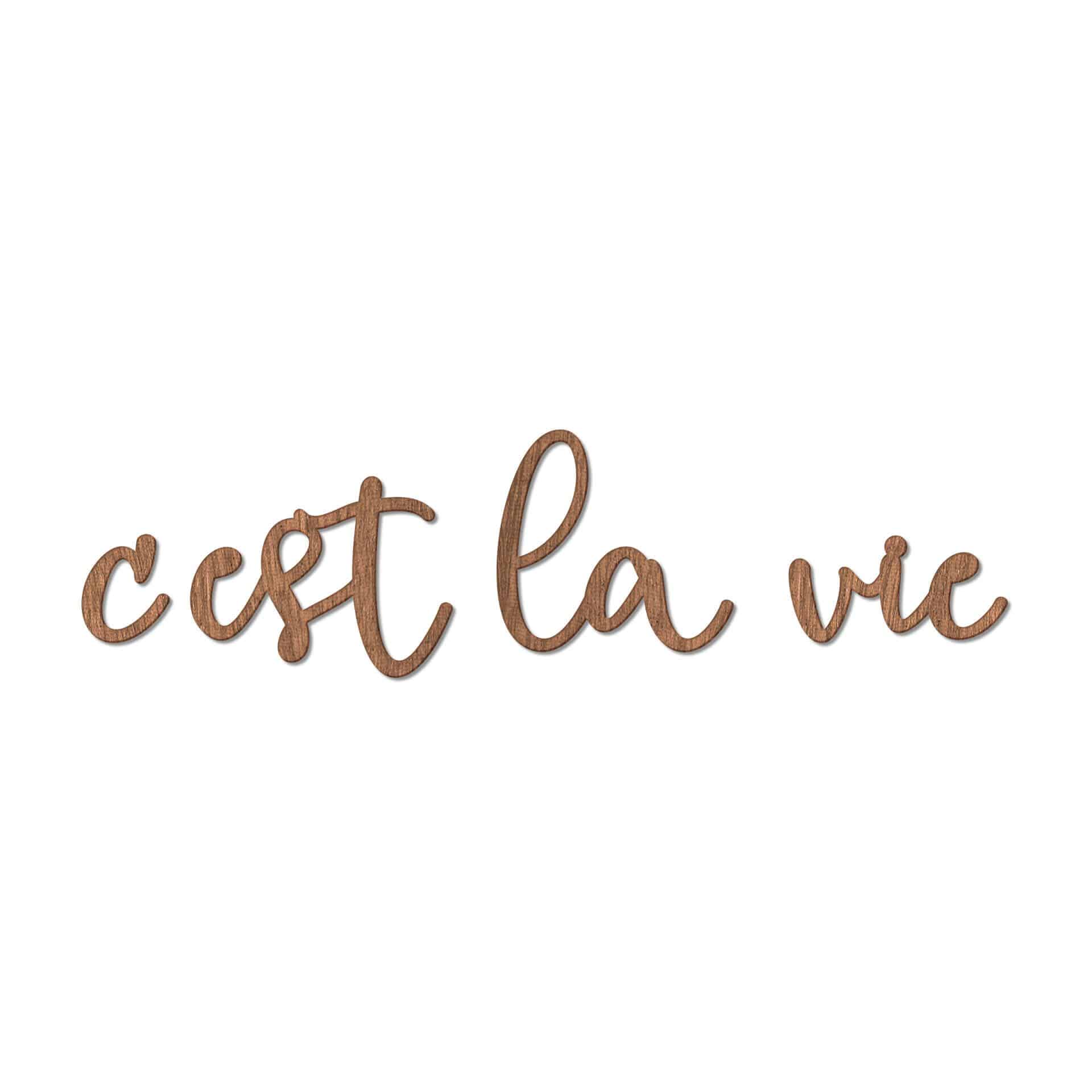 Scritta in legno   C'est la vie