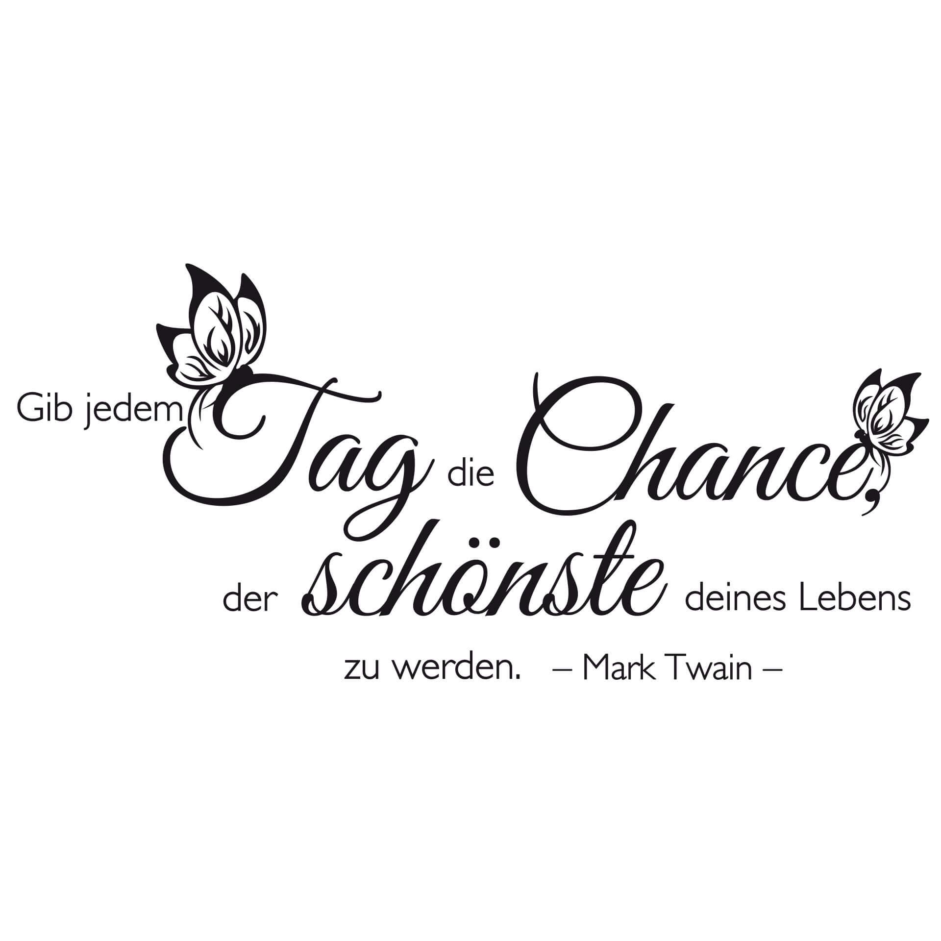 Wandtattoo Gib jedem Tag die Chance... 5