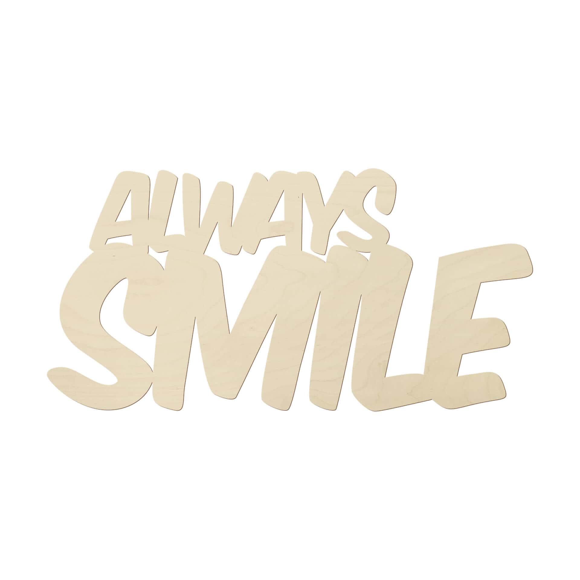 Decoro in legno Always Smile