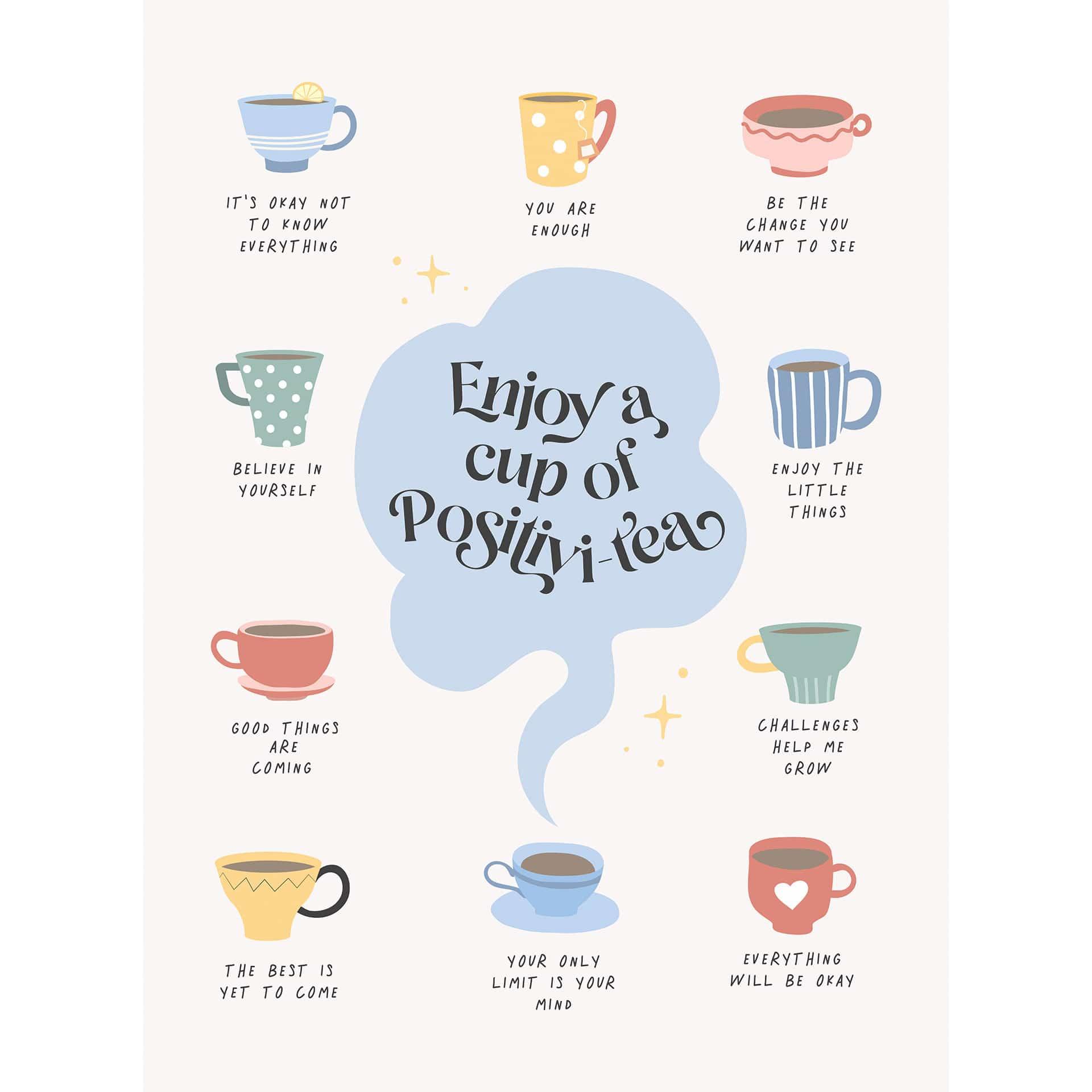 Fotobehang Enjoy a cup of Positivi-Tea - Cai