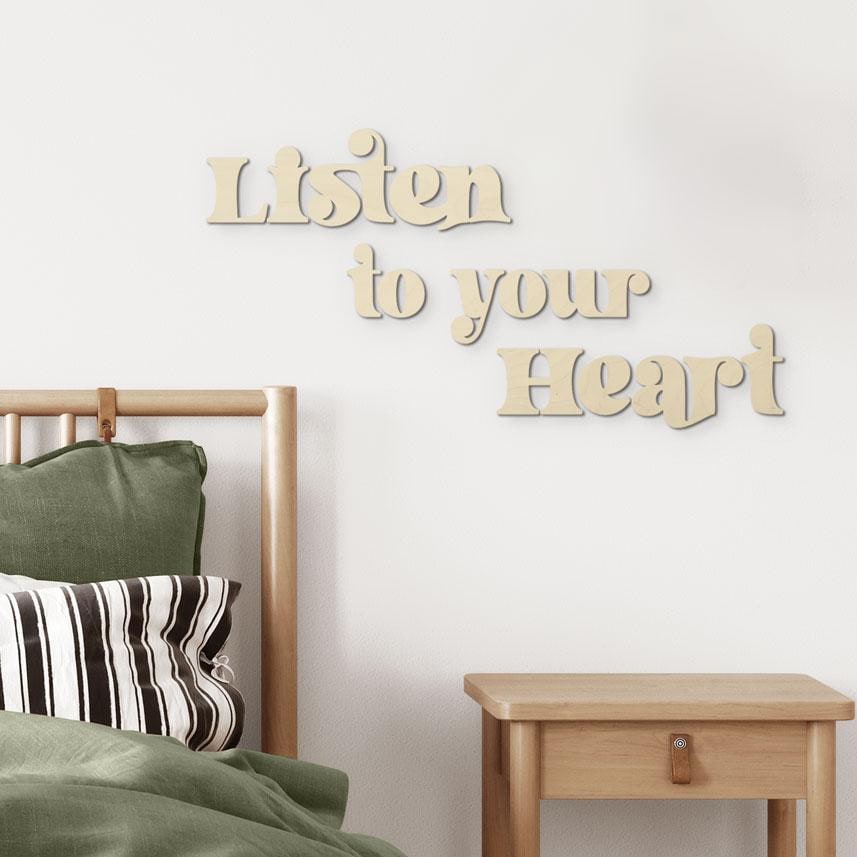 Träbokstäver Listen to your Heart - Poppel