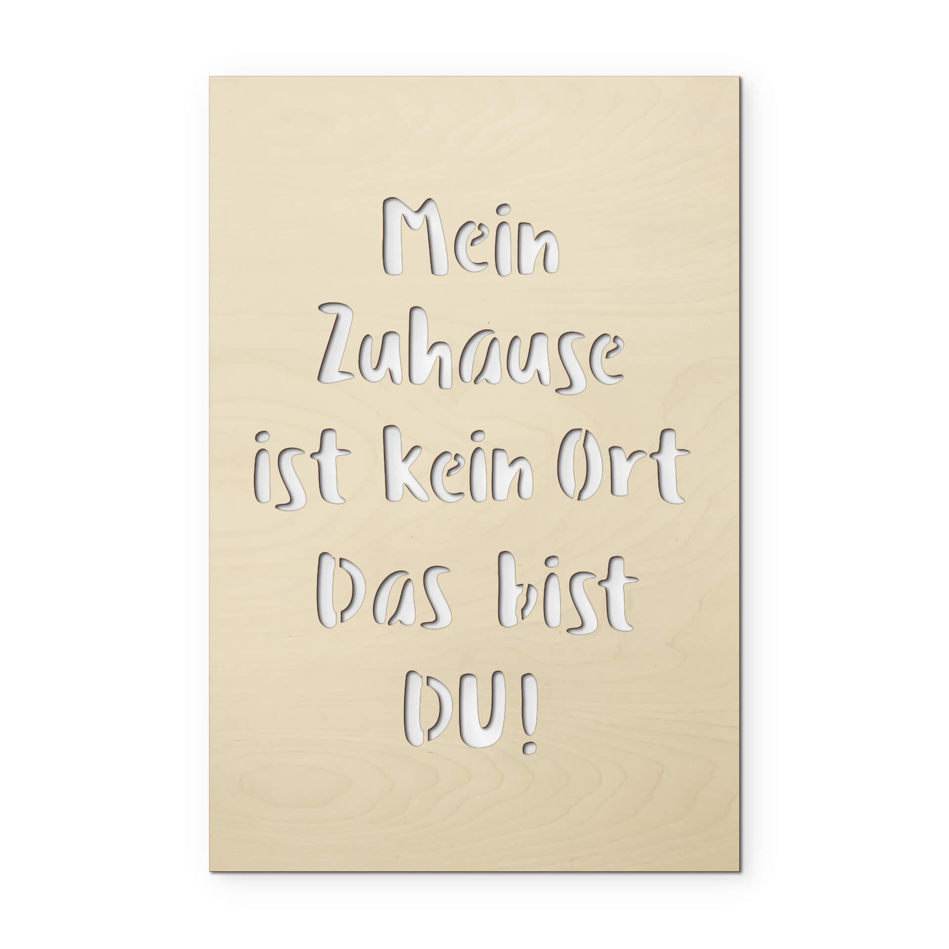 Decoro in legno - Mein Zuhause ist kein Ort b
