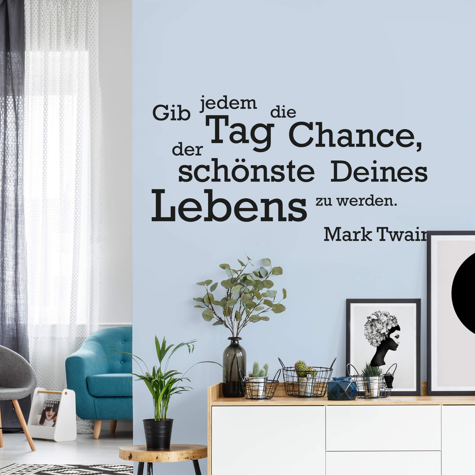Wandtattoo Gib jedem Tag die Chance... 3