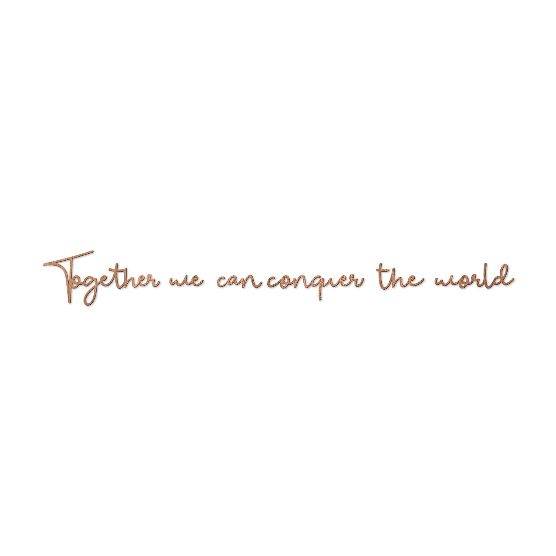 Houten Wanddecoratie Mahoniefineer - Together we can conquer the world