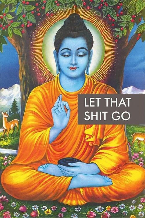 Poster Buddha - Let that Shit Go 61x91,5 cm