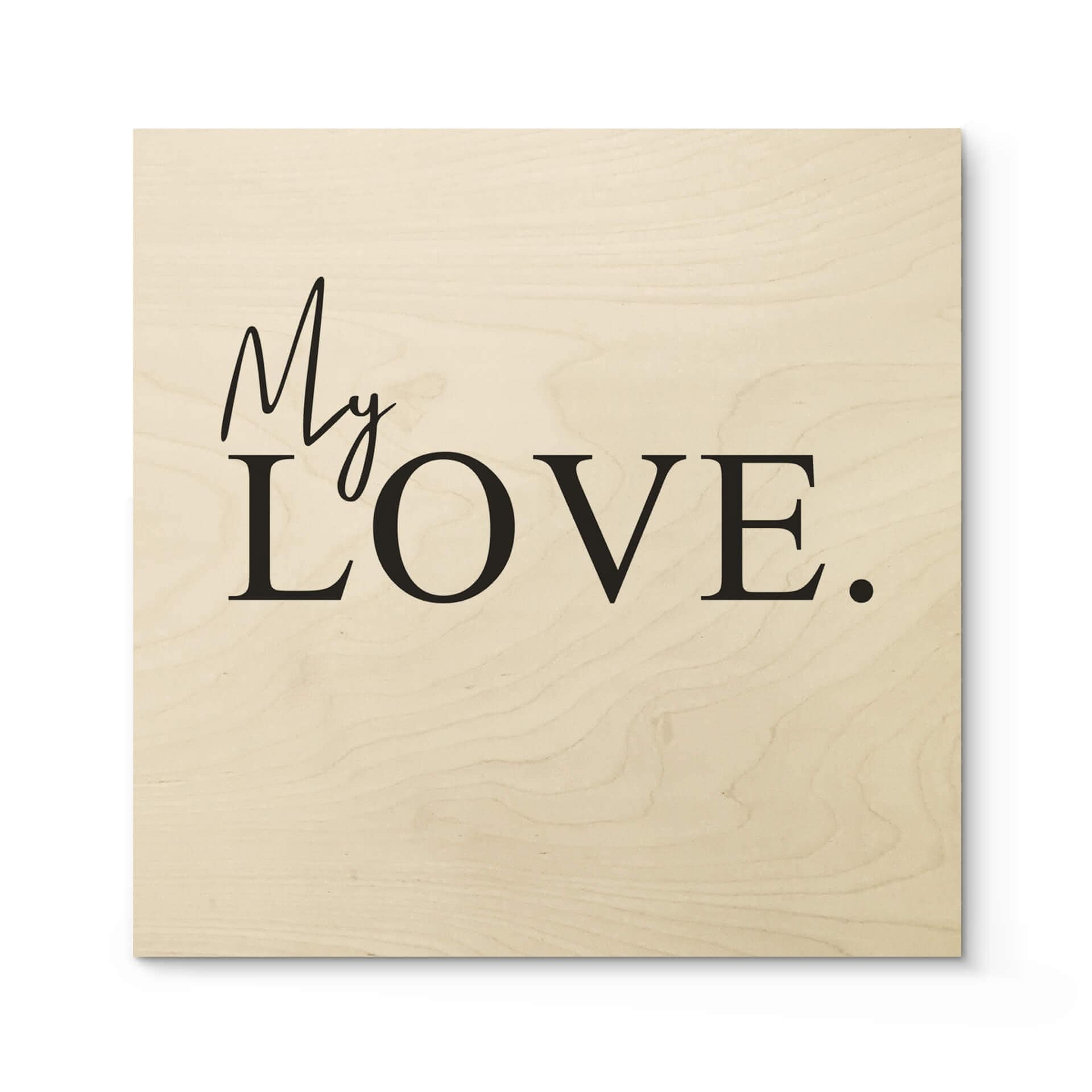 Billede af træ My Love - firkantet
