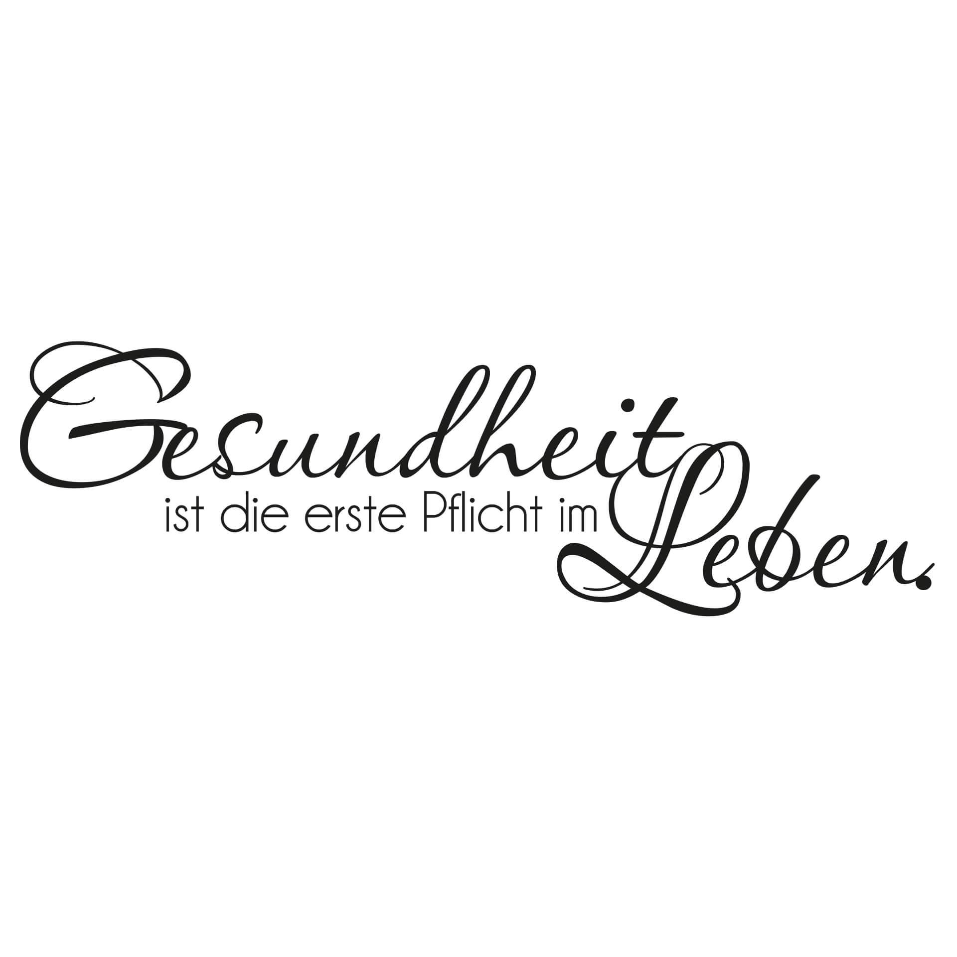 Wandtattoo Gesundheit ist die erste Pflicht