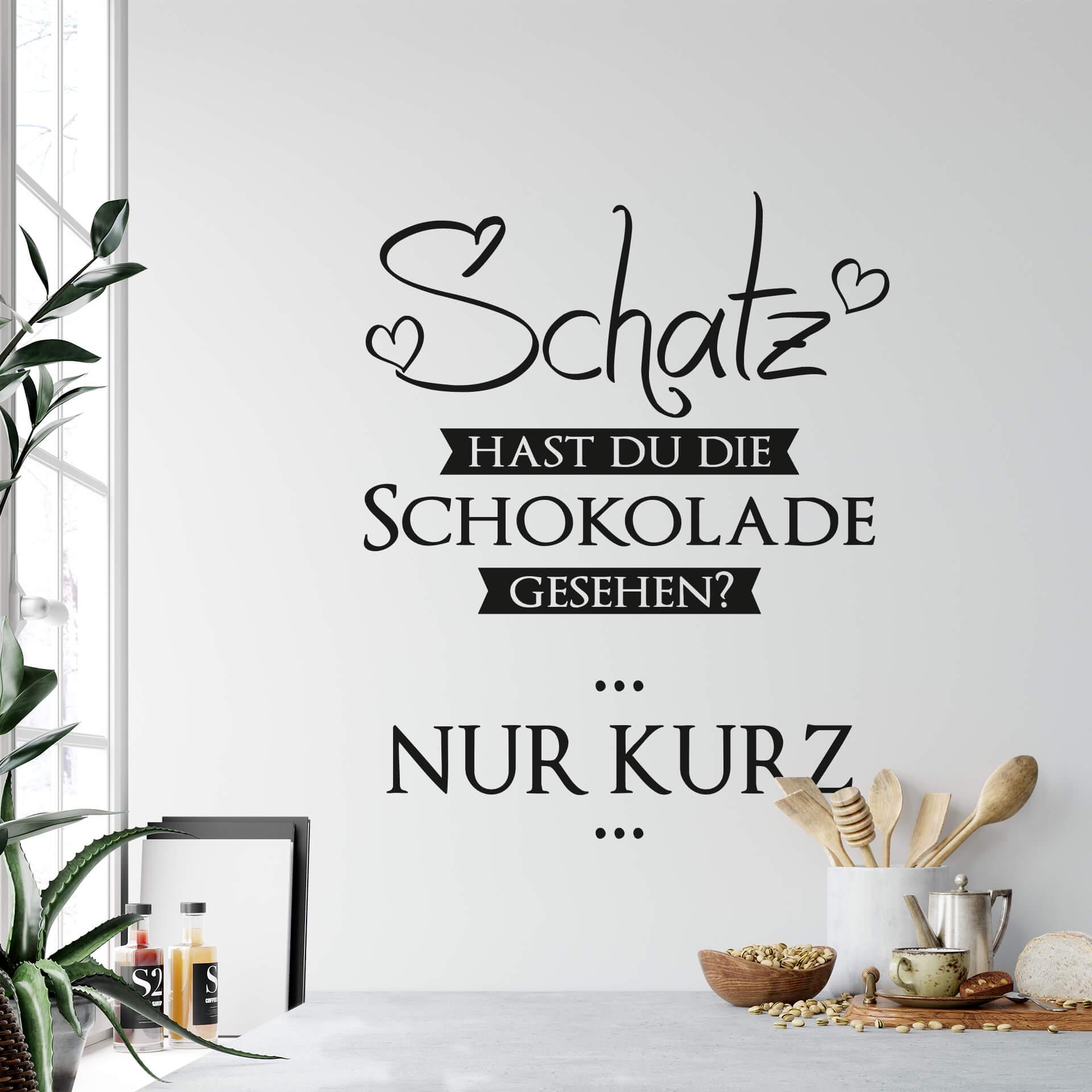 Wandtattoo Hast du die Schokolade gesehen?