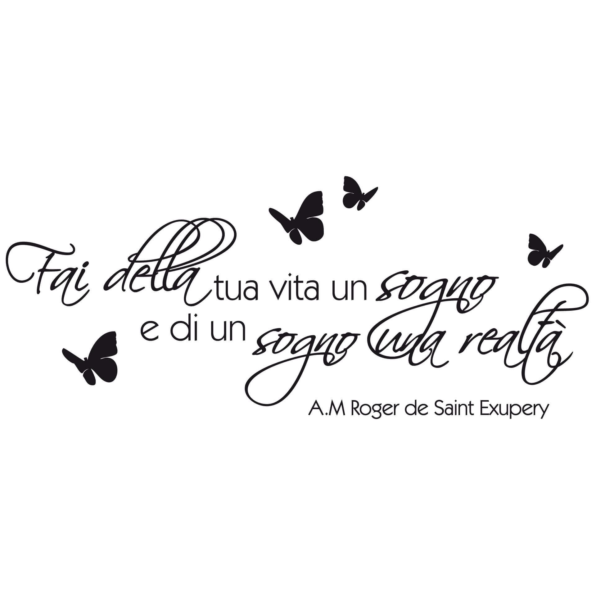 Adesivo murale - Fai della tua vita un sogno...