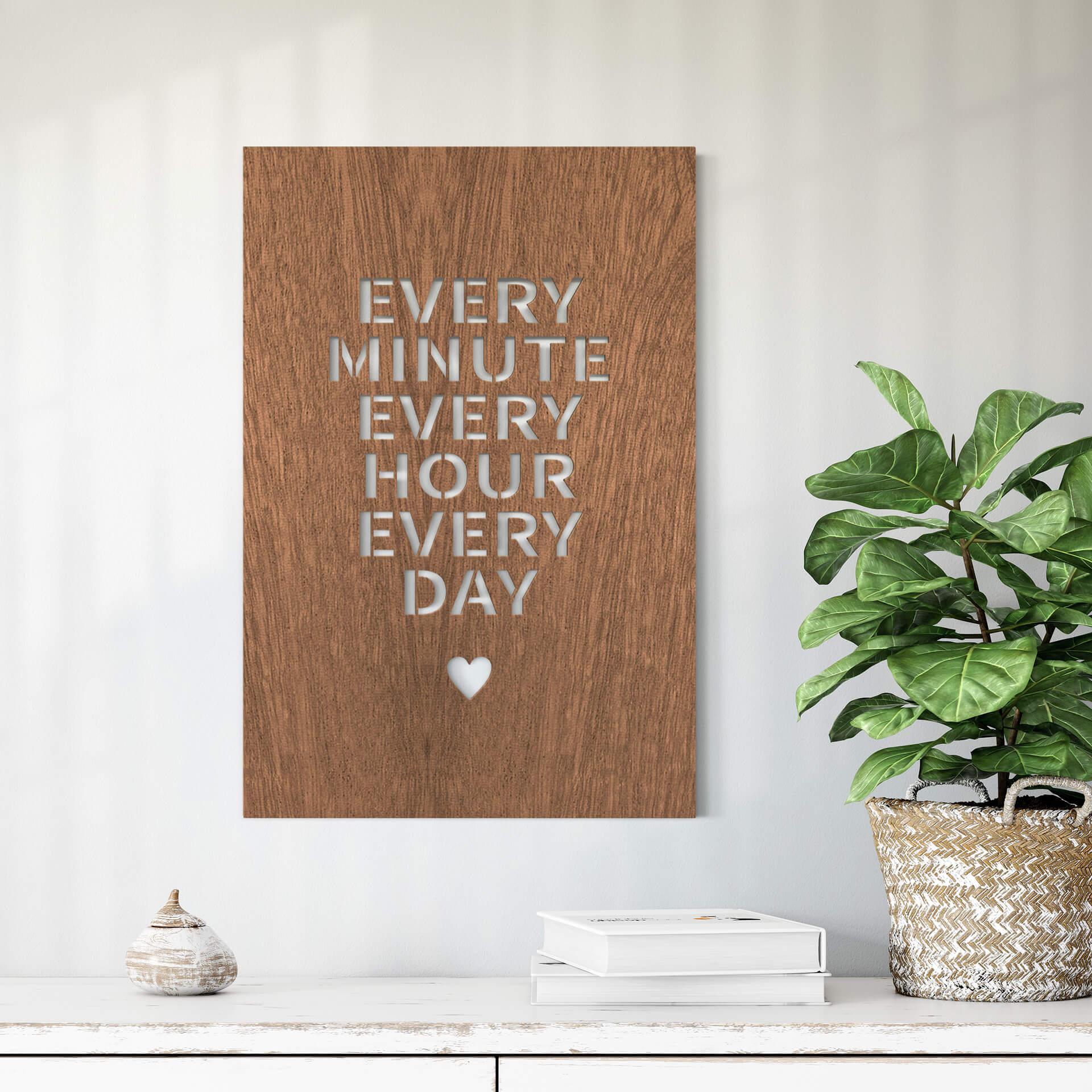 Décoration en bois - Every minute every hour every day - Placage d'acajou