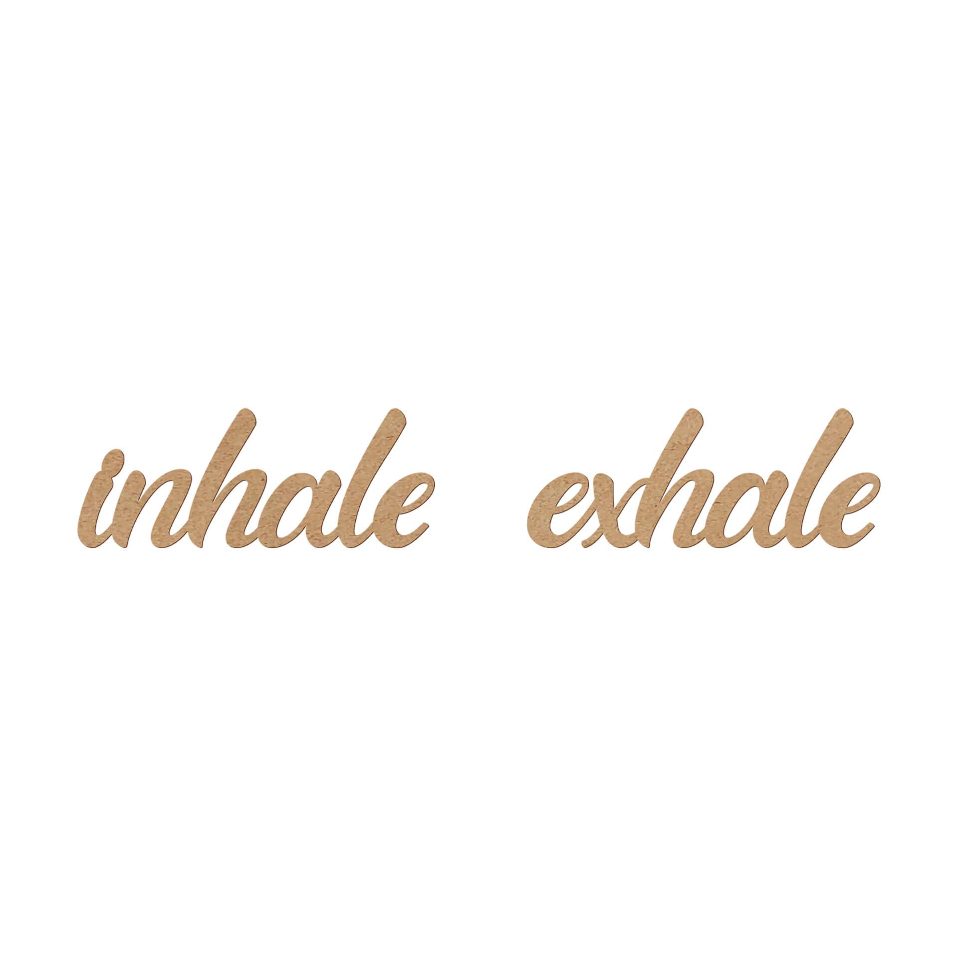 MDF Decoratie inhale exhale